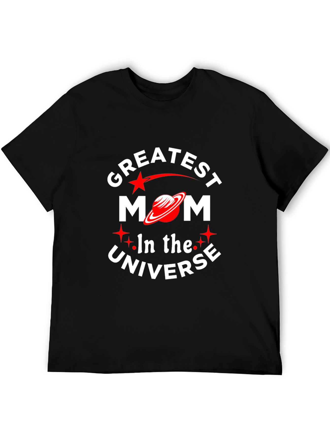Greatest Mom in the Universe T-Shirt - Black