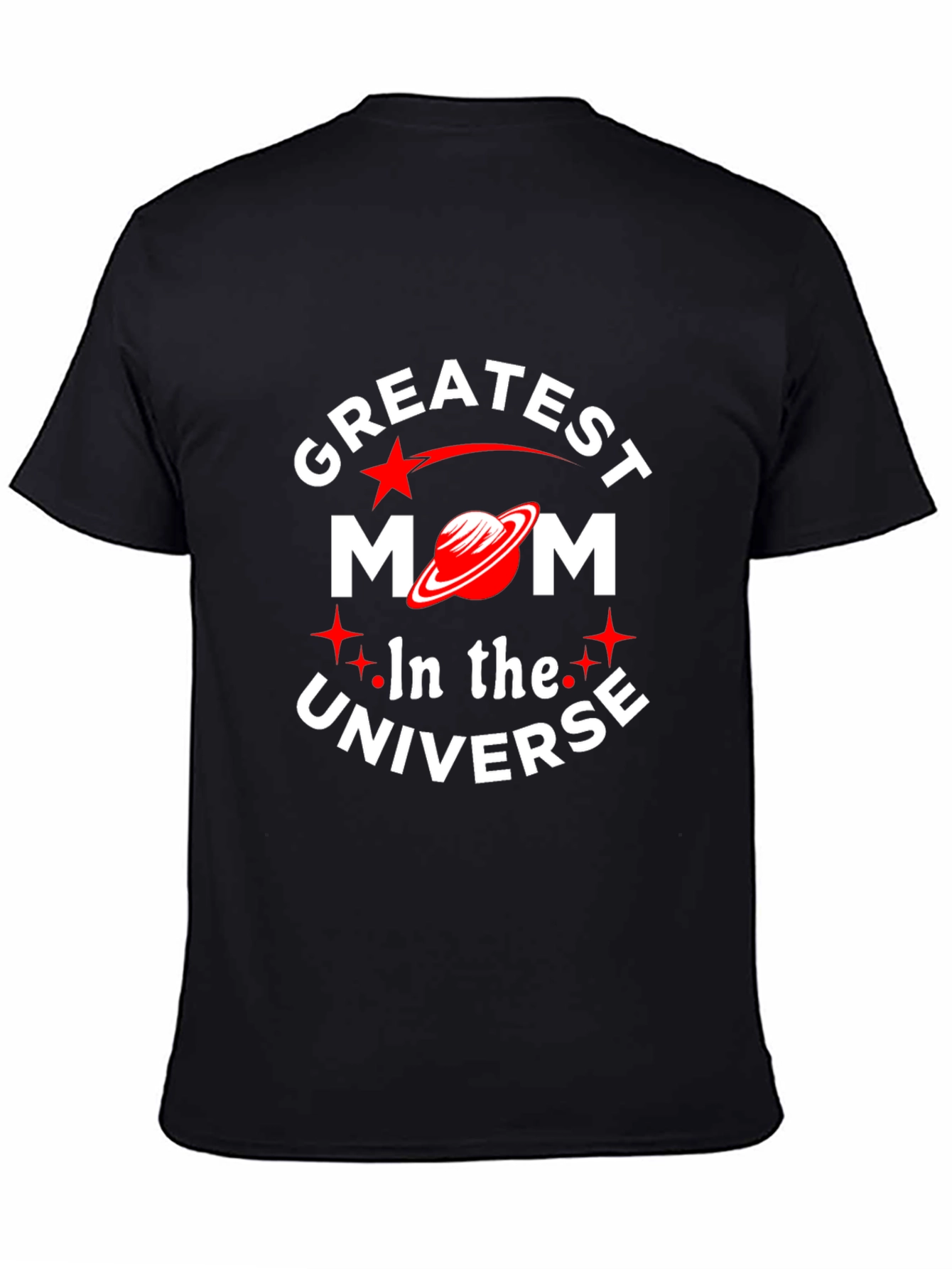 Greatest Mom in the Universe T-Shirt - Black