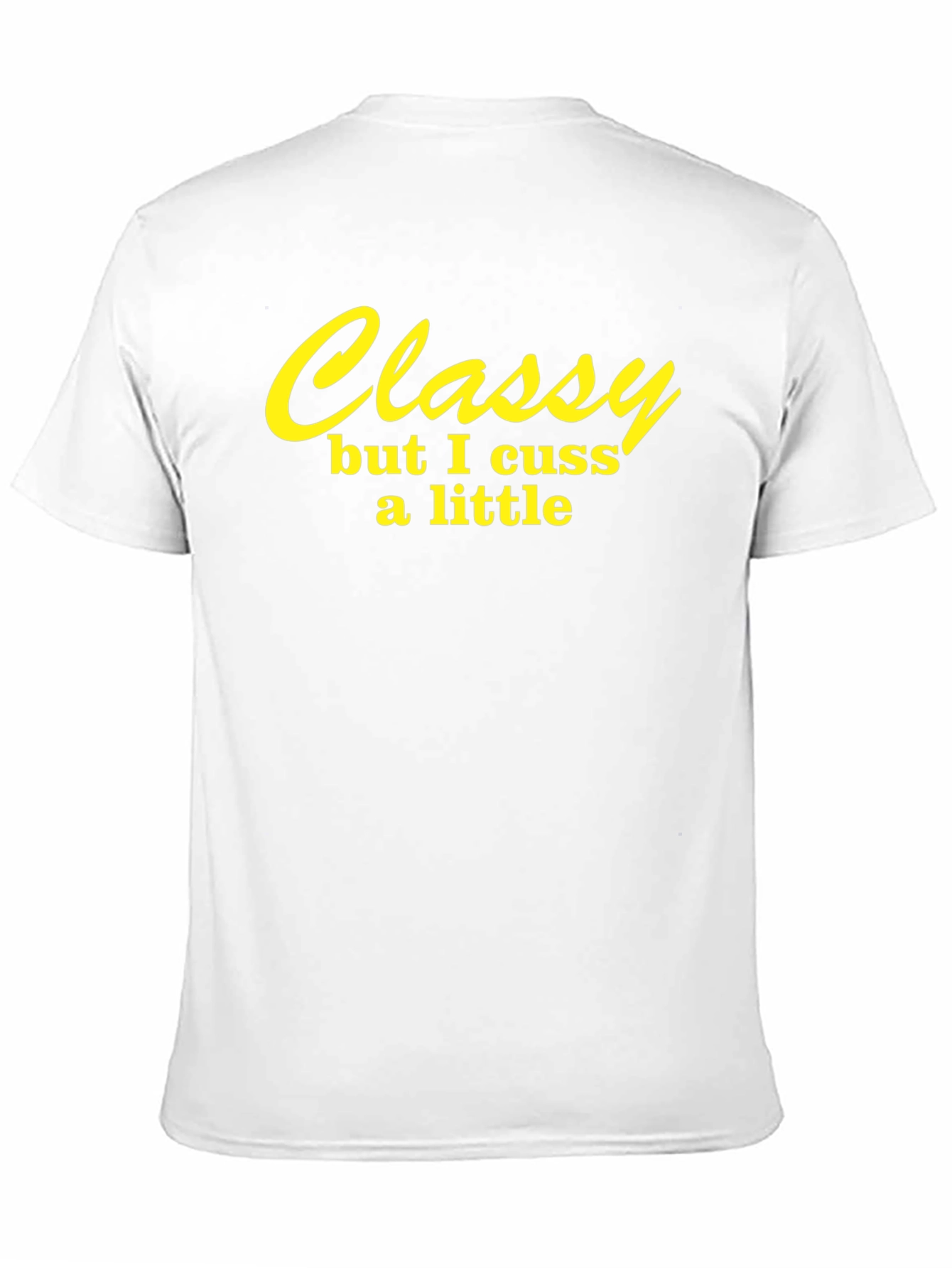 Classy But I Cuss A Little Black T-Shirt
