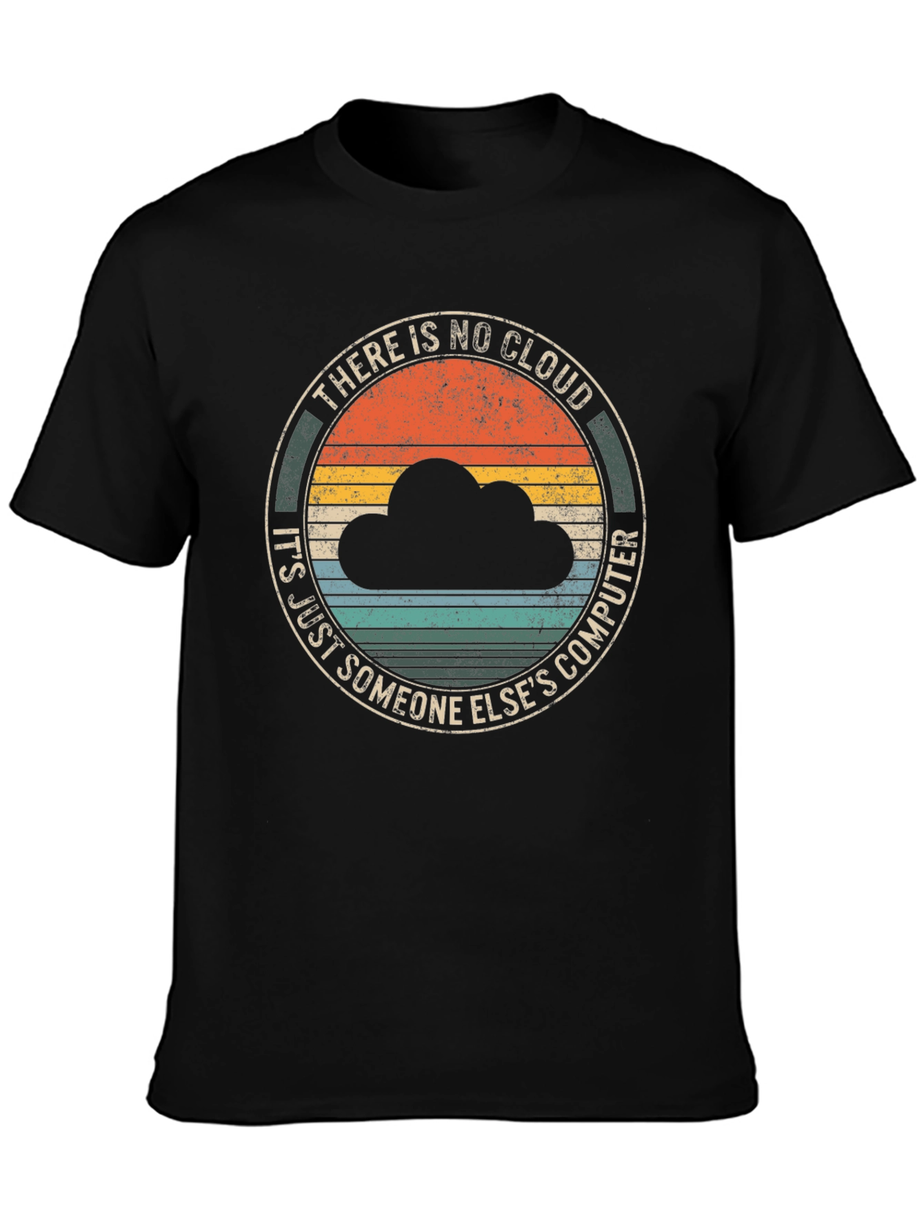 There is No Cloud Graphic Tee