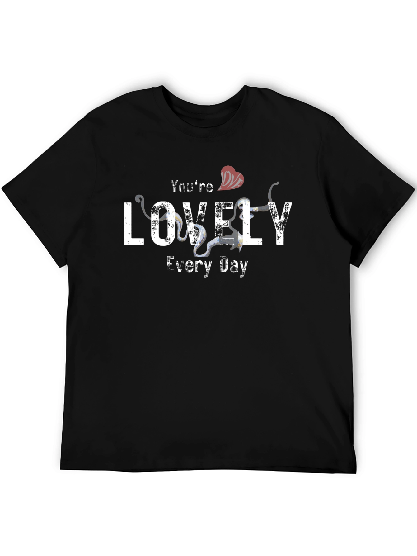 Youre Lovely Every Day Graphic T-Shirt