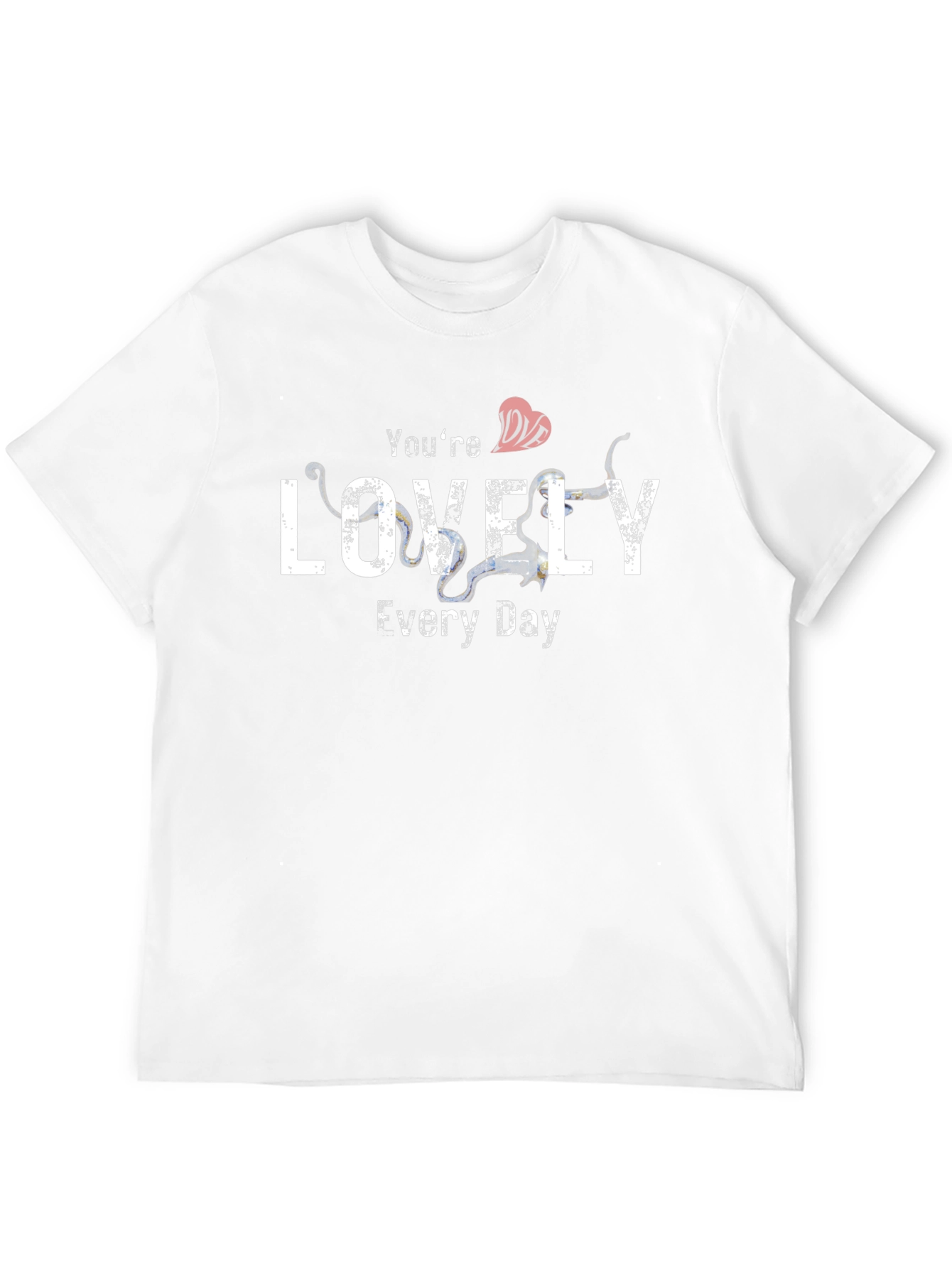 Youre Lovely Every Day Graphic T-Shirt
