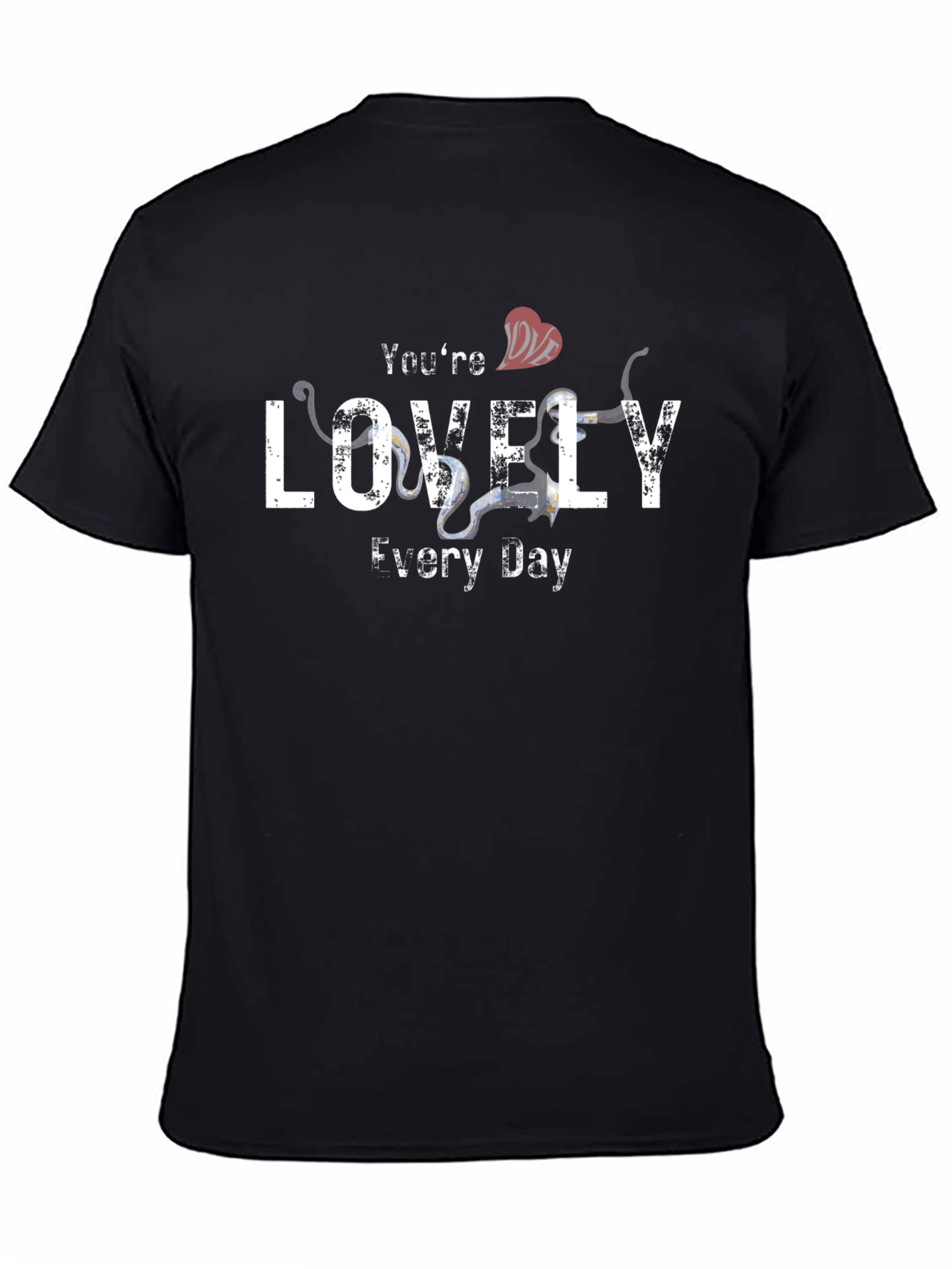 Youre Lovely Every Day Graphic T-Shirt