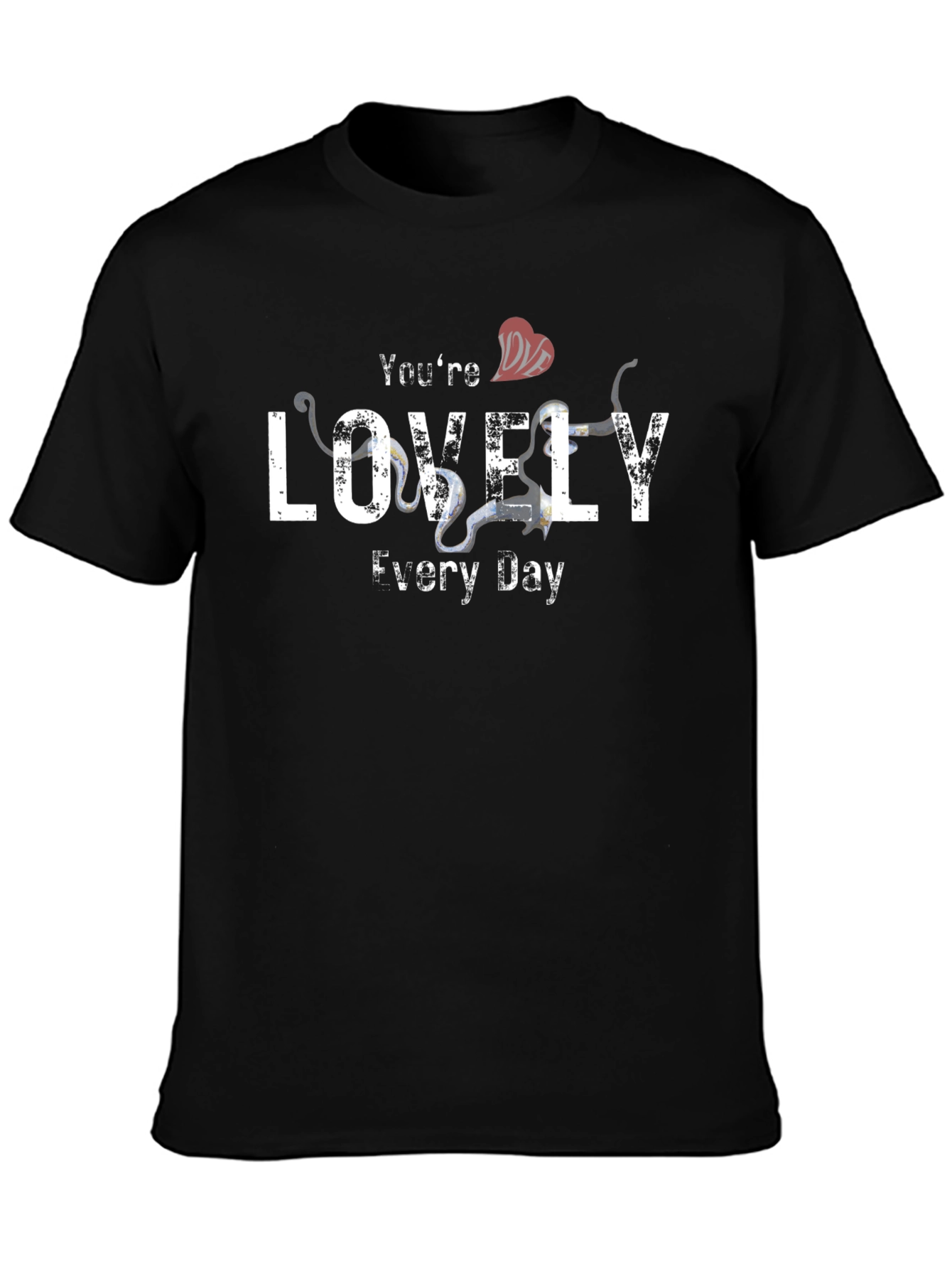 Youre Lovely Every Day Graphic T-Shirt