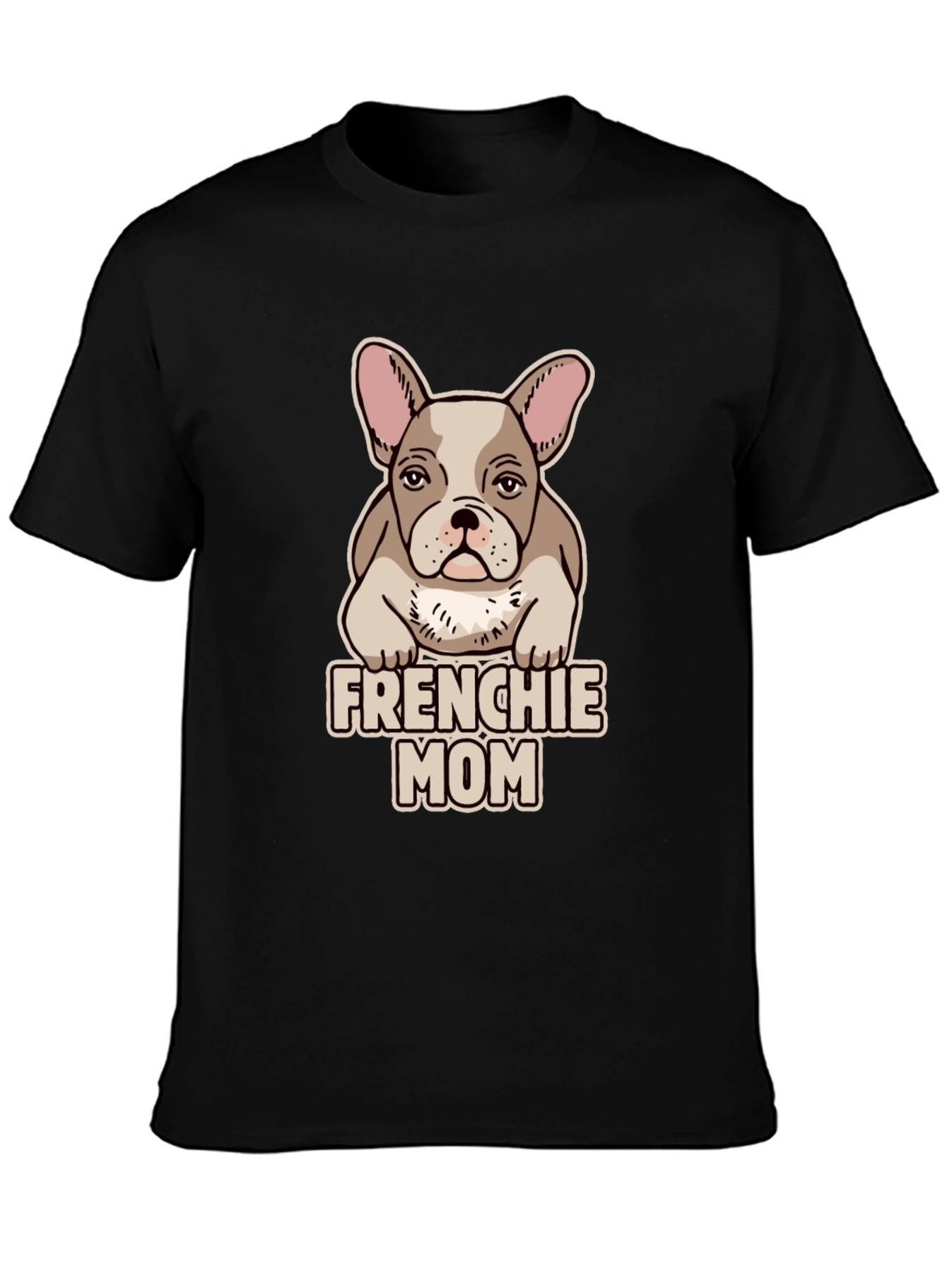 Frenchie Mom T-Shirt - Cute Bulldog Lover Tee