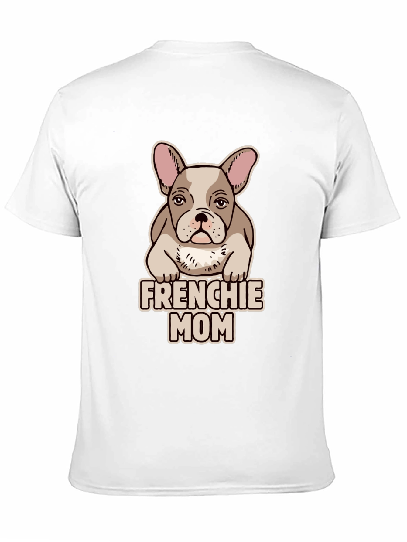 Frenchie Mom T-Shirt - Cute Bulldog Lover Tee