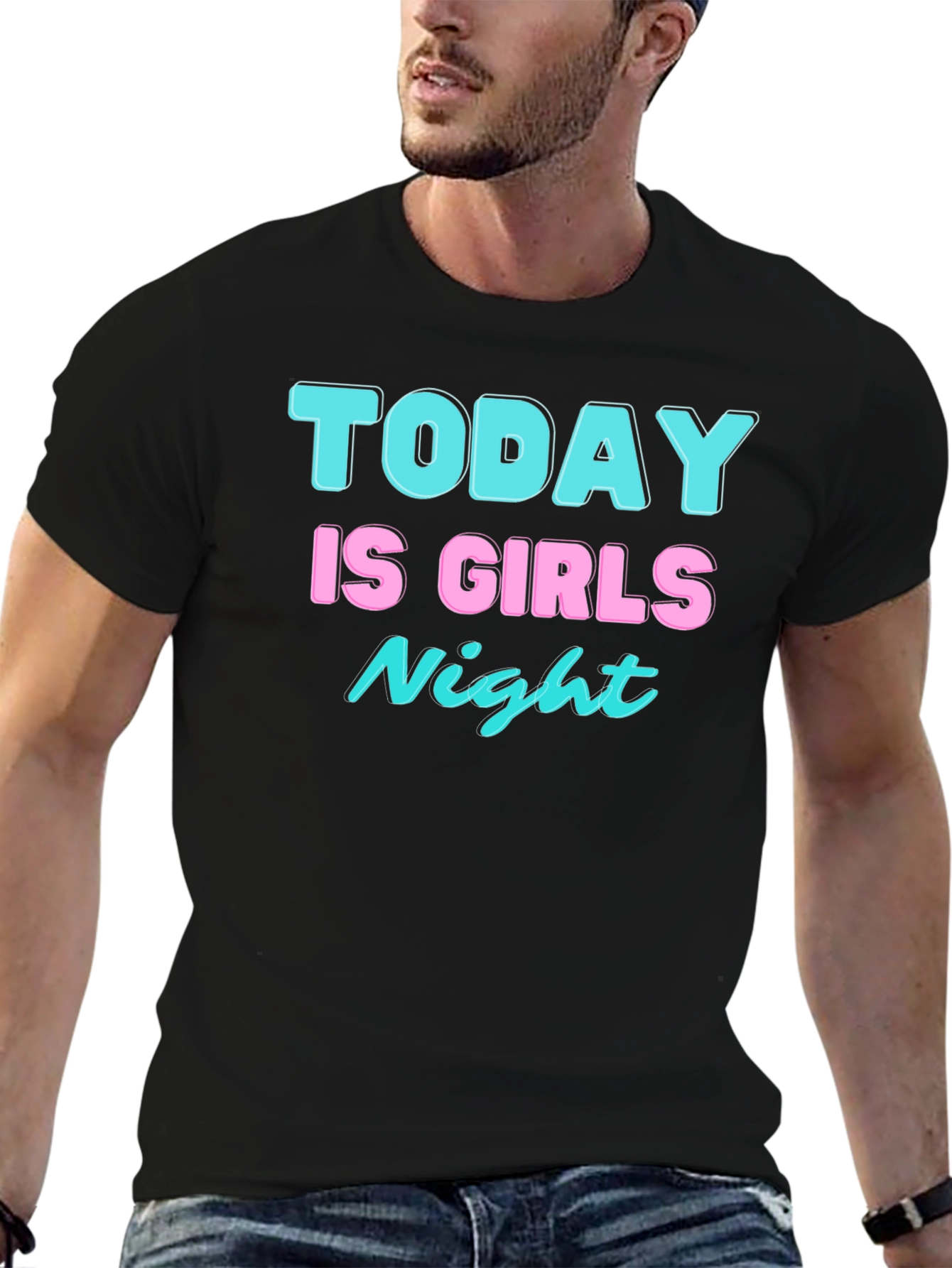 Today is Girls Night Black T-Shirt