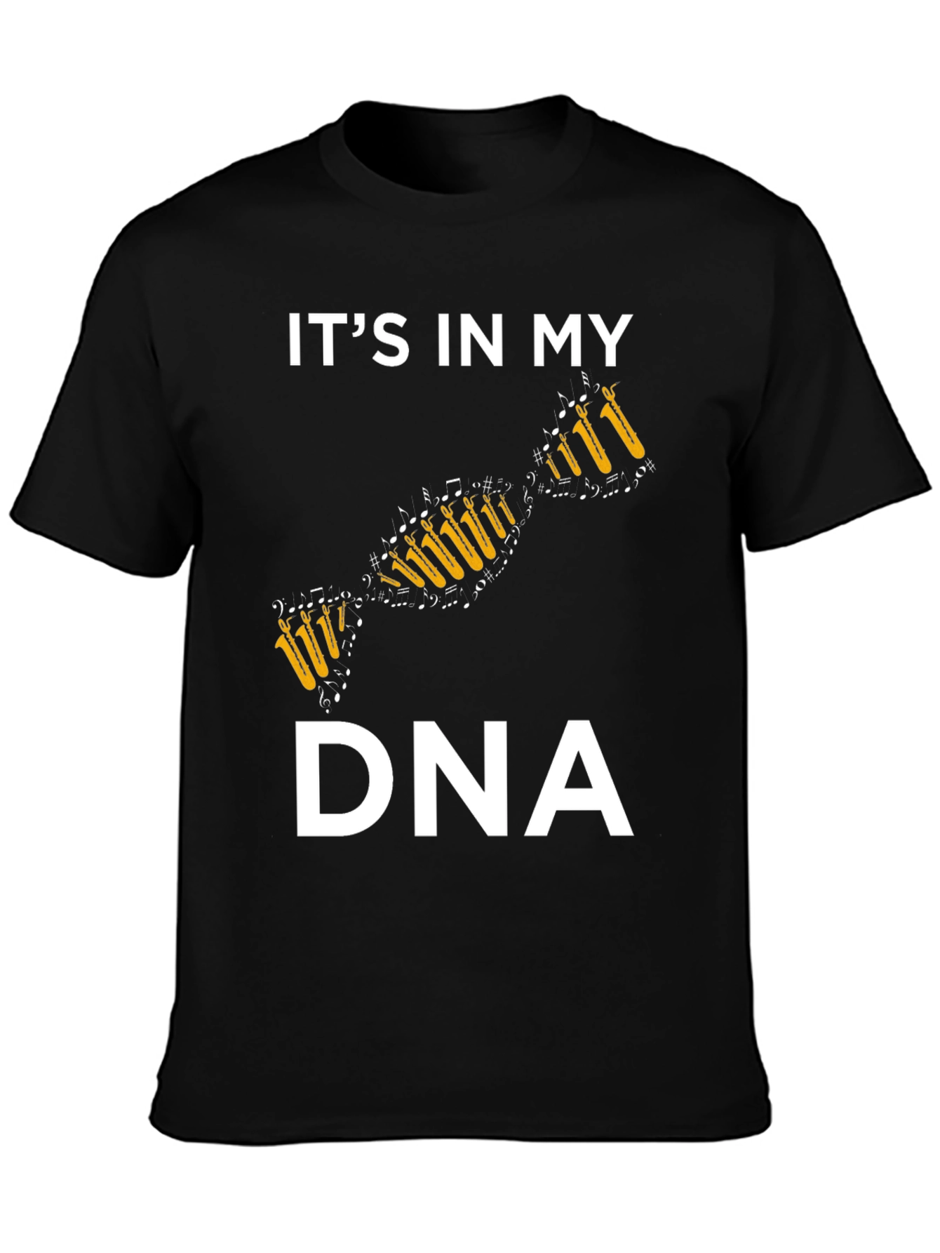 Its In My DNA Saxophone Music T-Shirt
