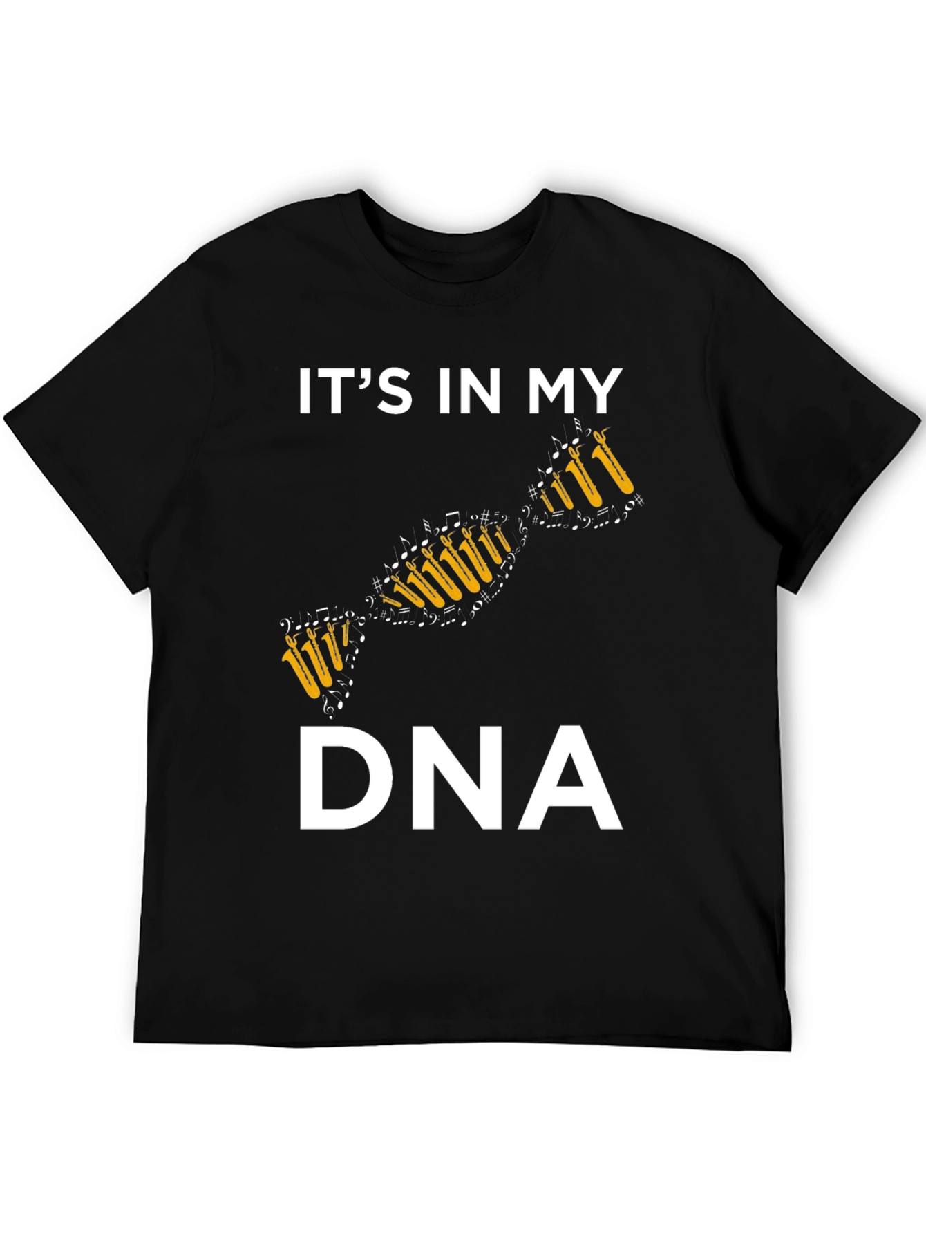 Its In My DNA Saxophone Music T-Shirt