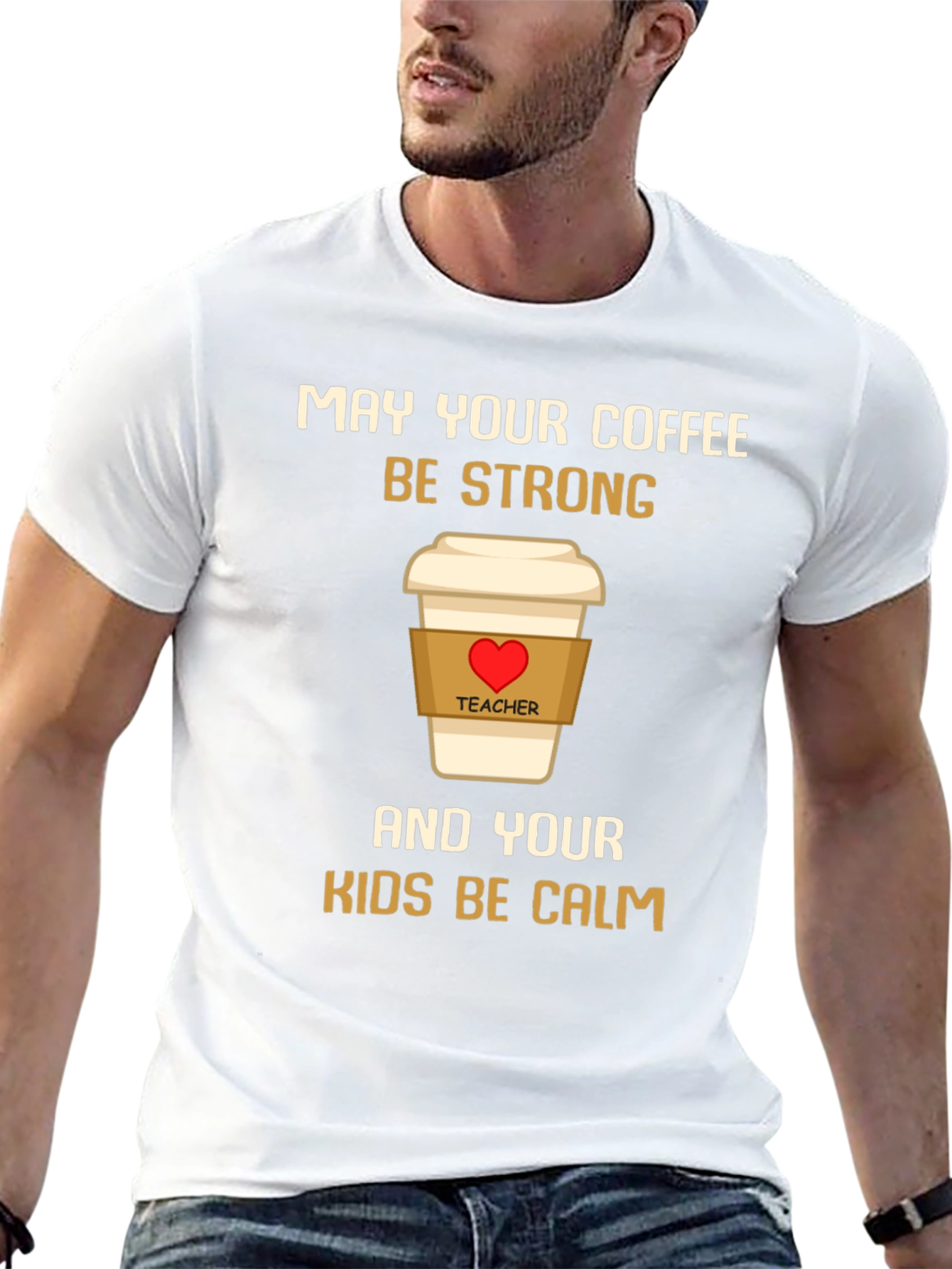 Teacher Coffee Strong Kids Calm T-Shirt