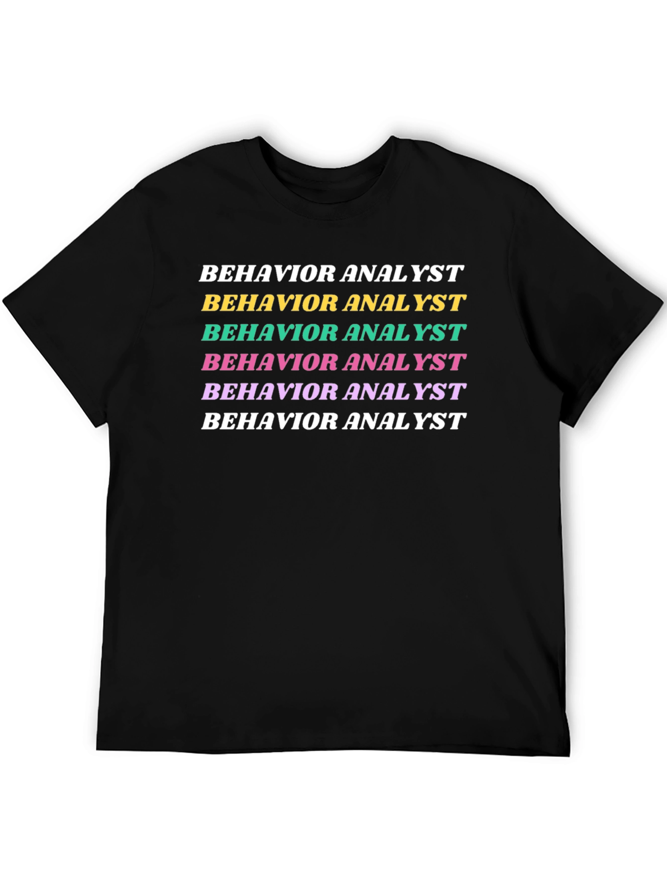 Behavior Analyst Graphic T-Shirt
