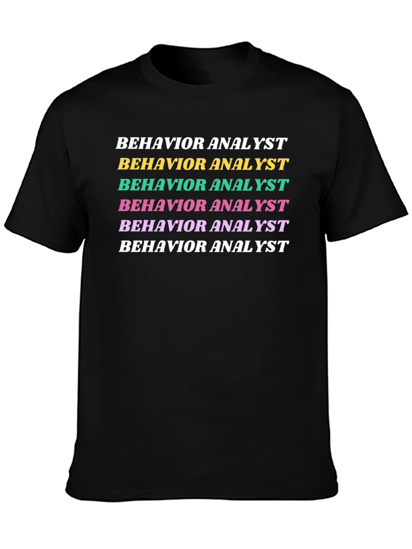 Behavior Analyst Graphic T-Shirt