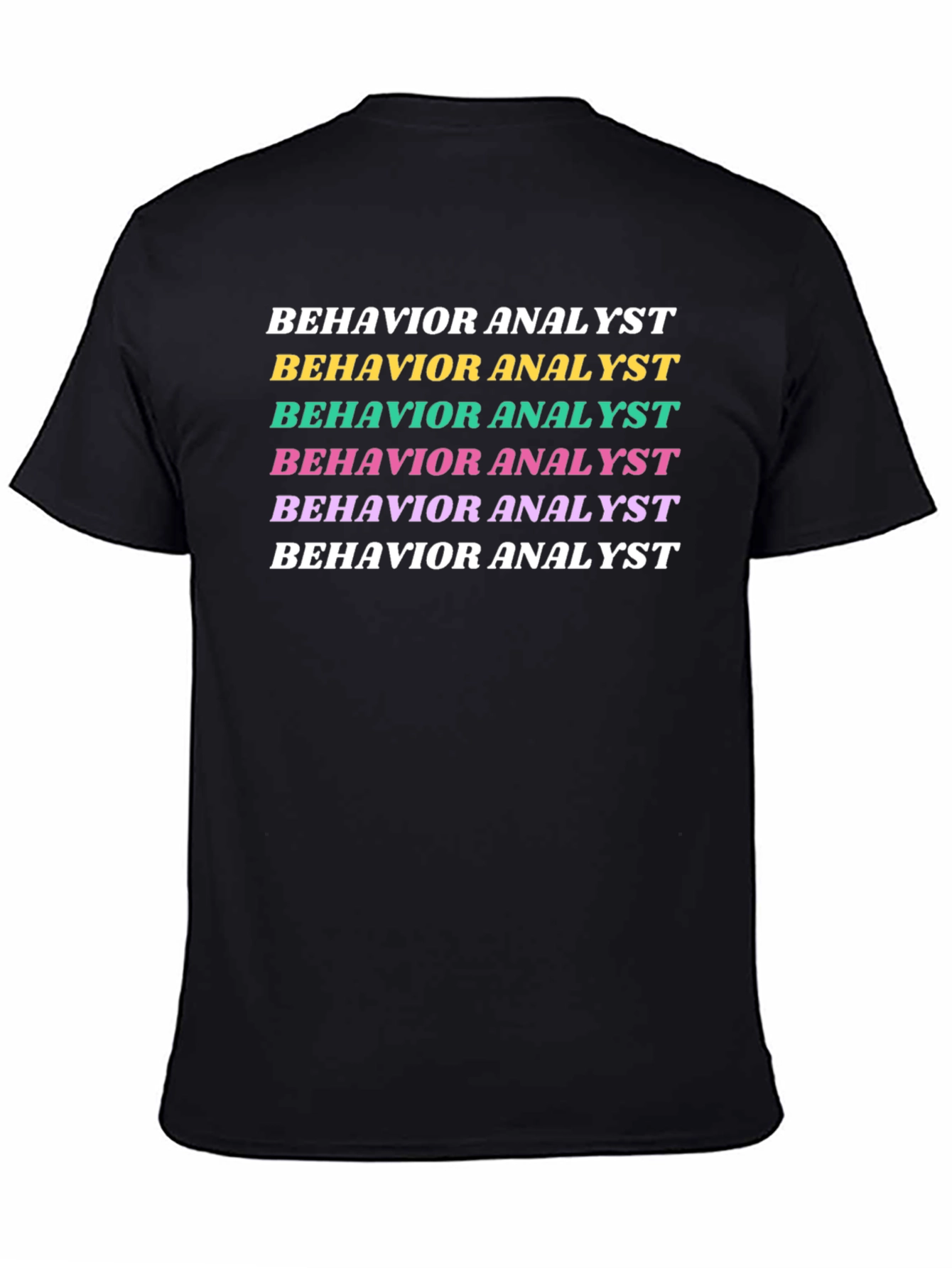 Behavior Analyst Graphic T-Shirt