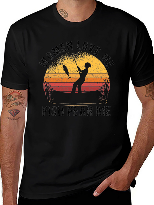 Women Love Me Fish Fear Me Fishing T-Shirt