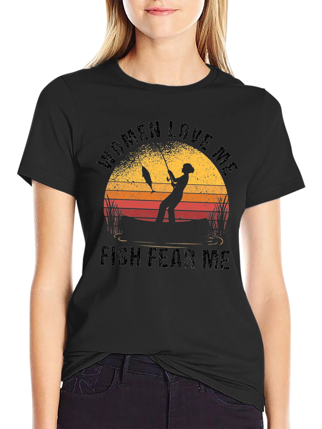 Women Love Me Fish Fear Me Fishing T-Shirt