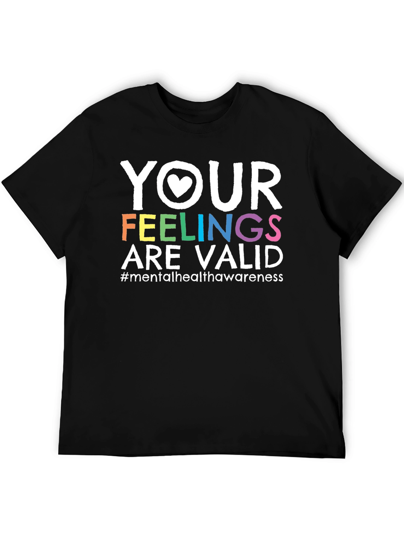 Your Feelings Are Valid Mental Health Awareness T-Shirt