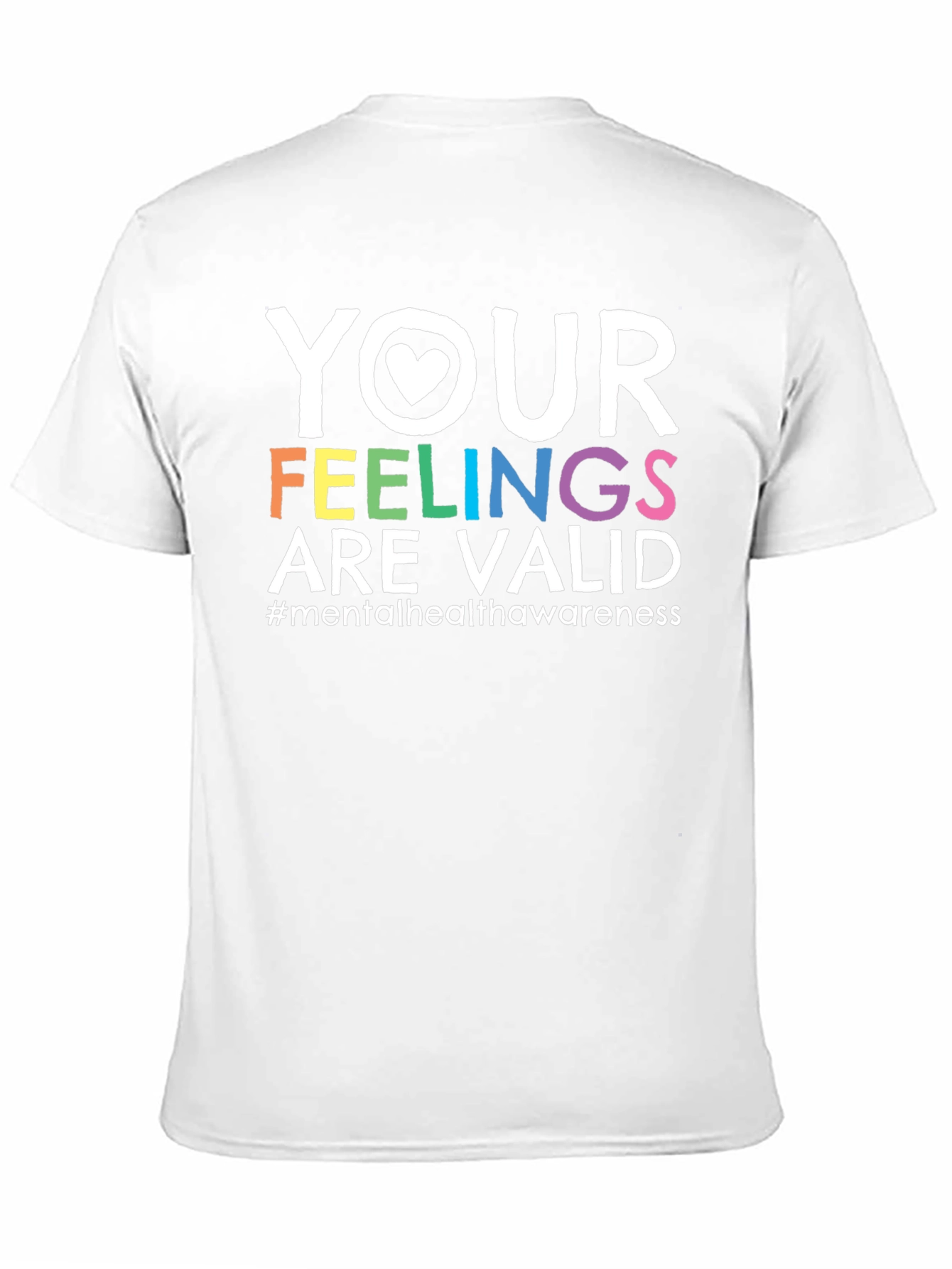 Your Feelings Are Valid Mental Health Awareness T-Shirt