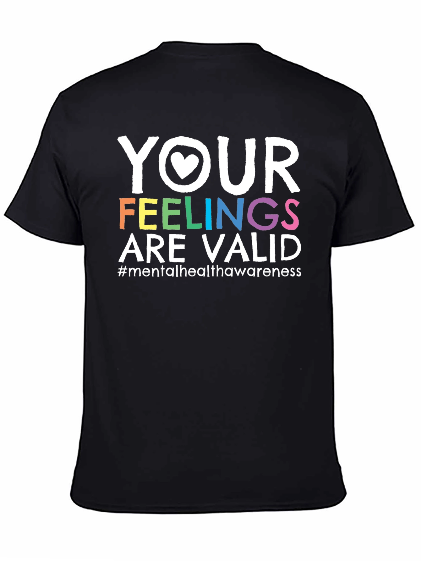 Your Feelings Are Valid Mental Health Awareness T-Shirt