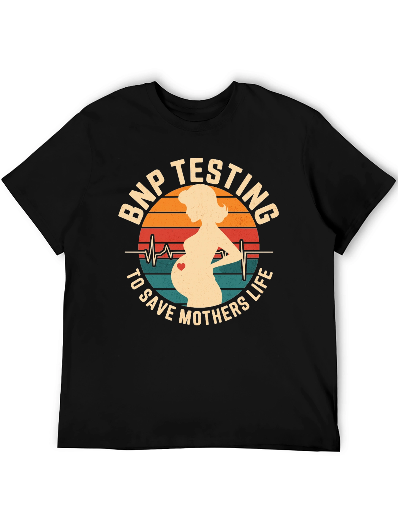 BNP Testing Saves Mothers Life T-Shirt