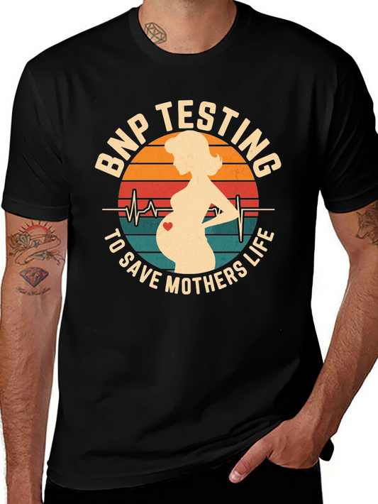 BNP Testing Saves Mothers Life T-Shirt