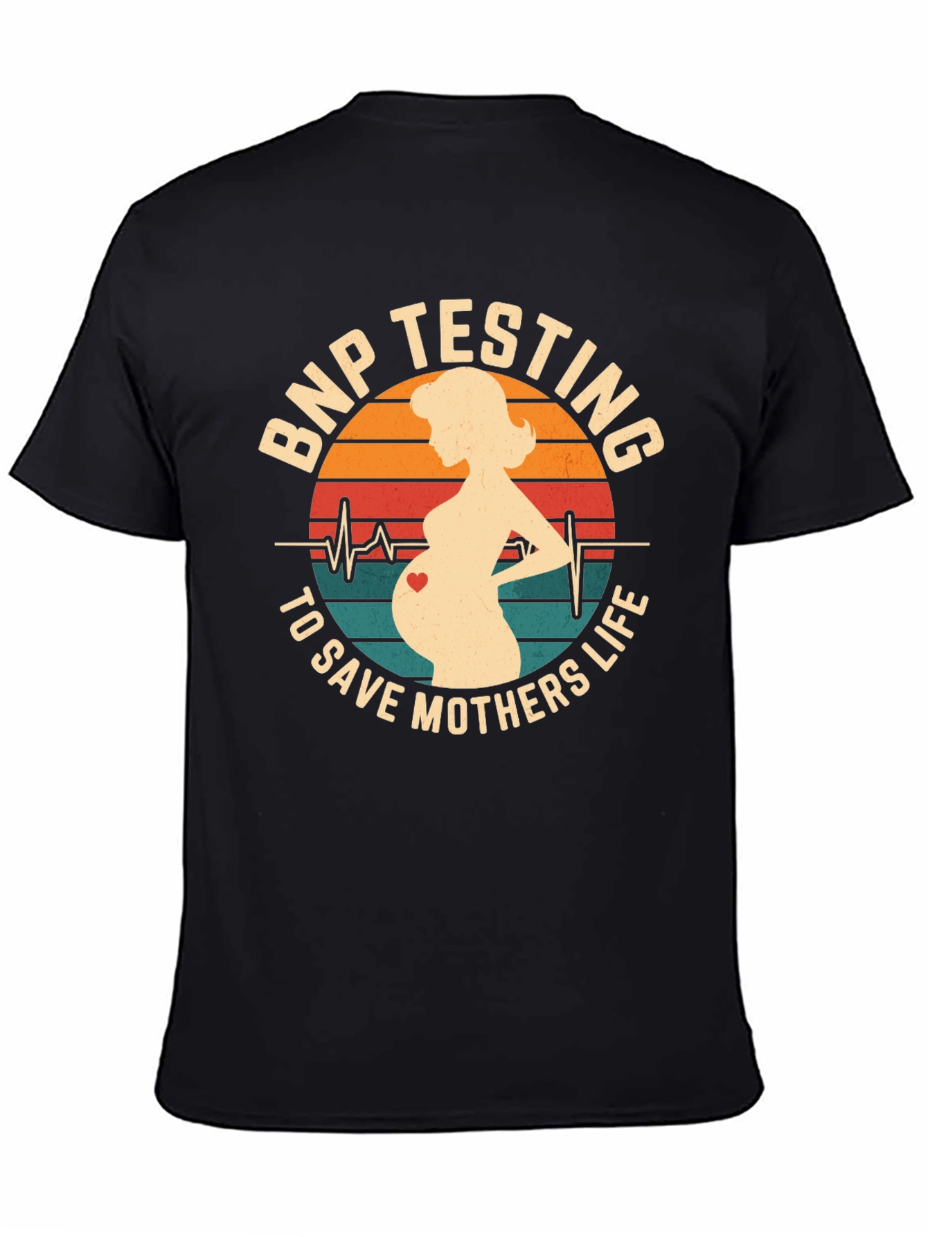 BNP Testing Saves Mothers Life T-Shirt