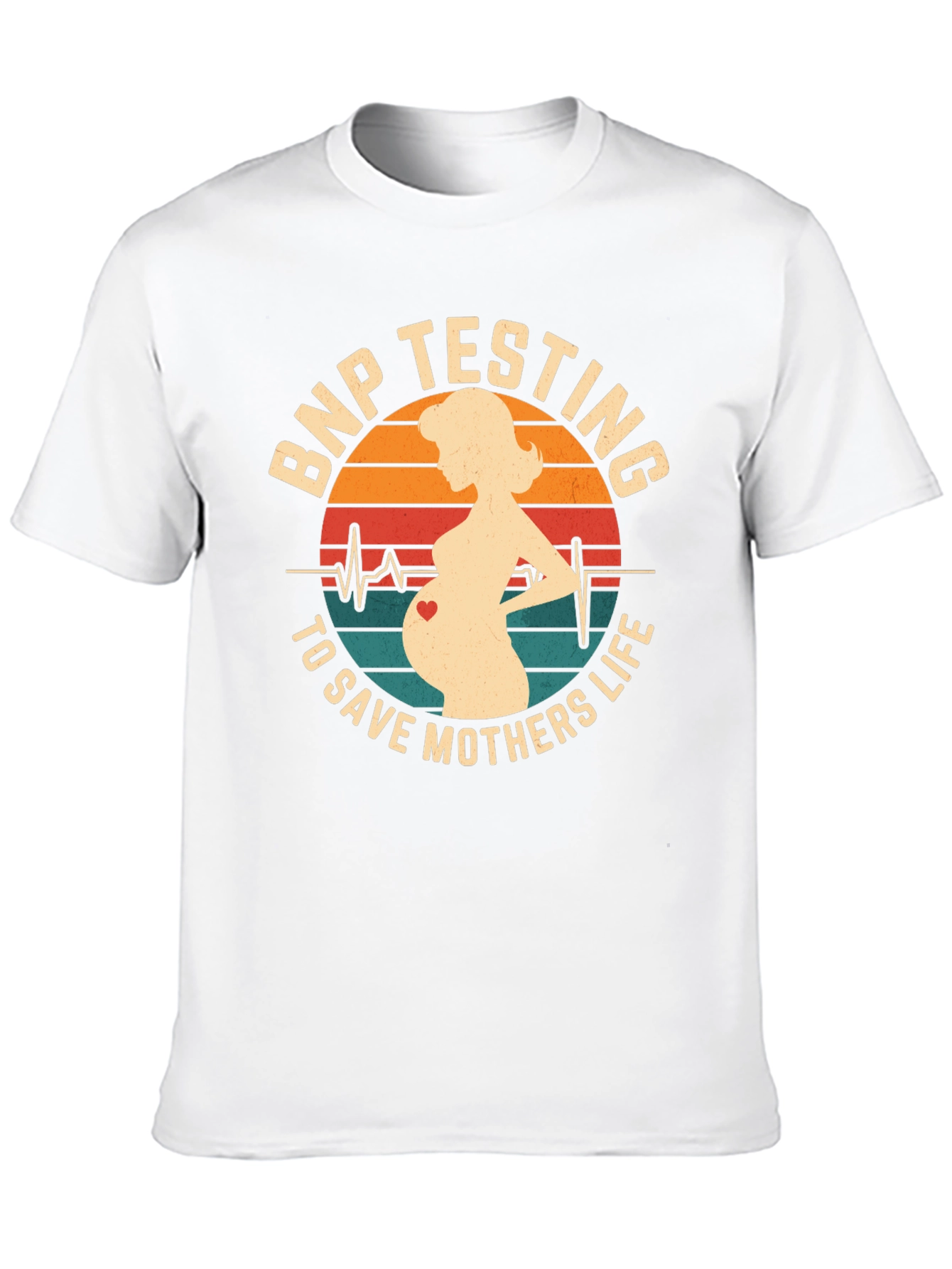 BNP Testing Saves Mothers Life T-Shirt
