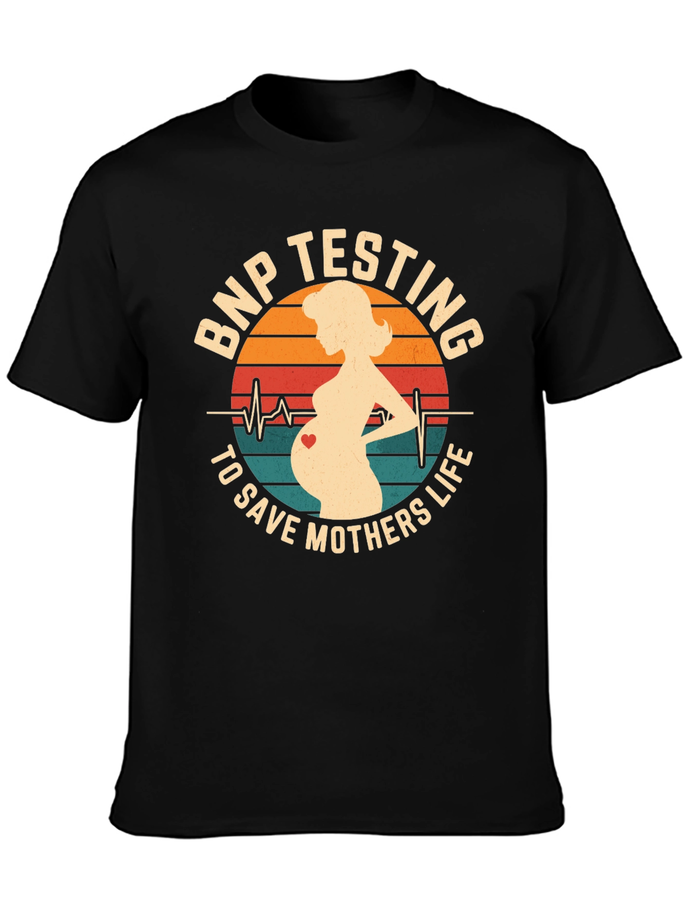 BNP Testing Saves Mothers Life T-Shirt