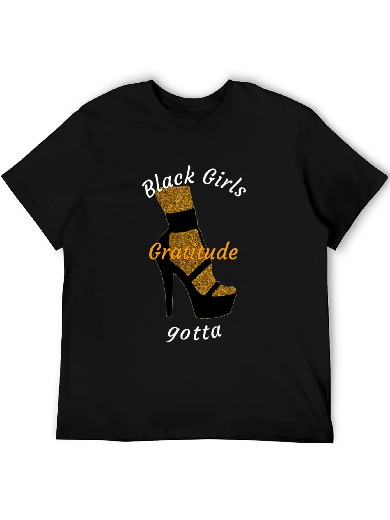 Black Girls Gratitude T-Shirt - Stylish Heel Design