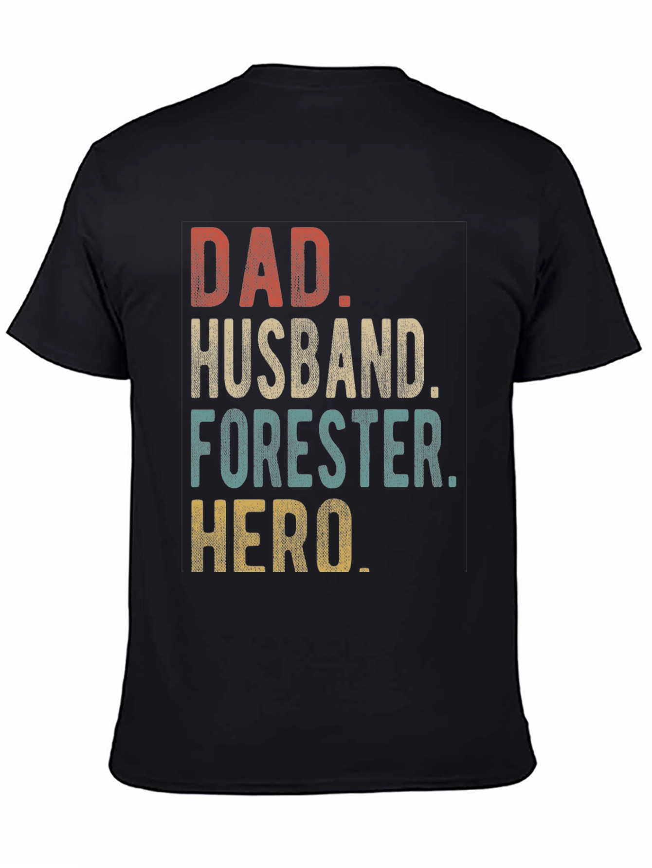 Dad Husband Forester Hero T-Shirt