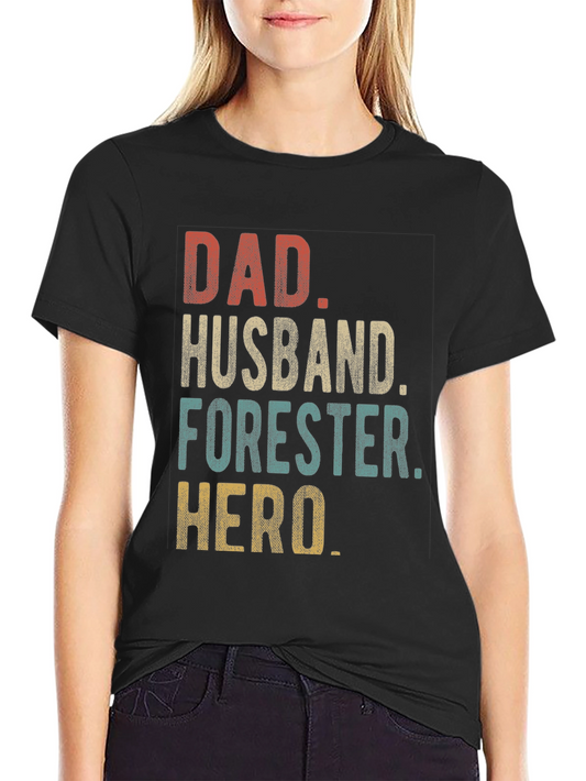 Dad Husband Forester Hero T-Shirt
