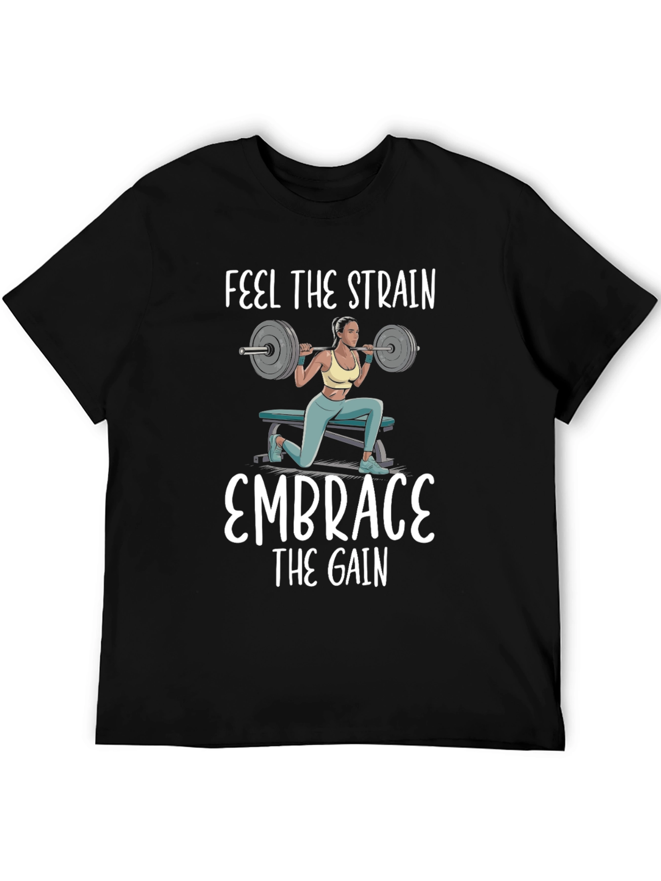 Feel The Strain T-Shirt Fitness Apparel