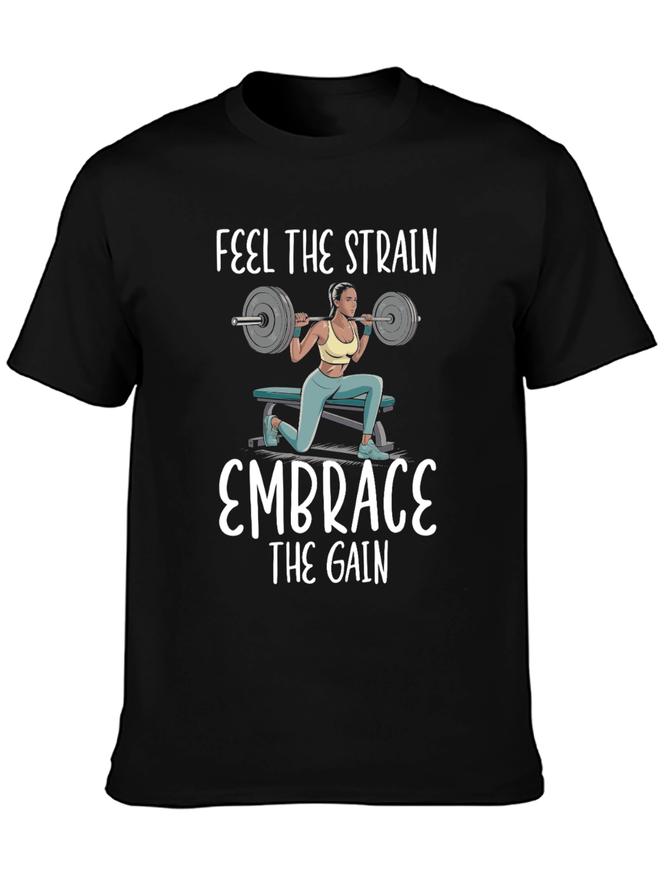 Feel The Strain T-Shirt Fitness Apparel