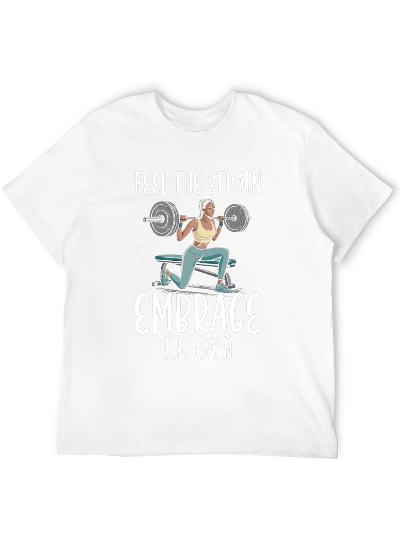 Feel The Strain T-Shirt Fitness Apparel