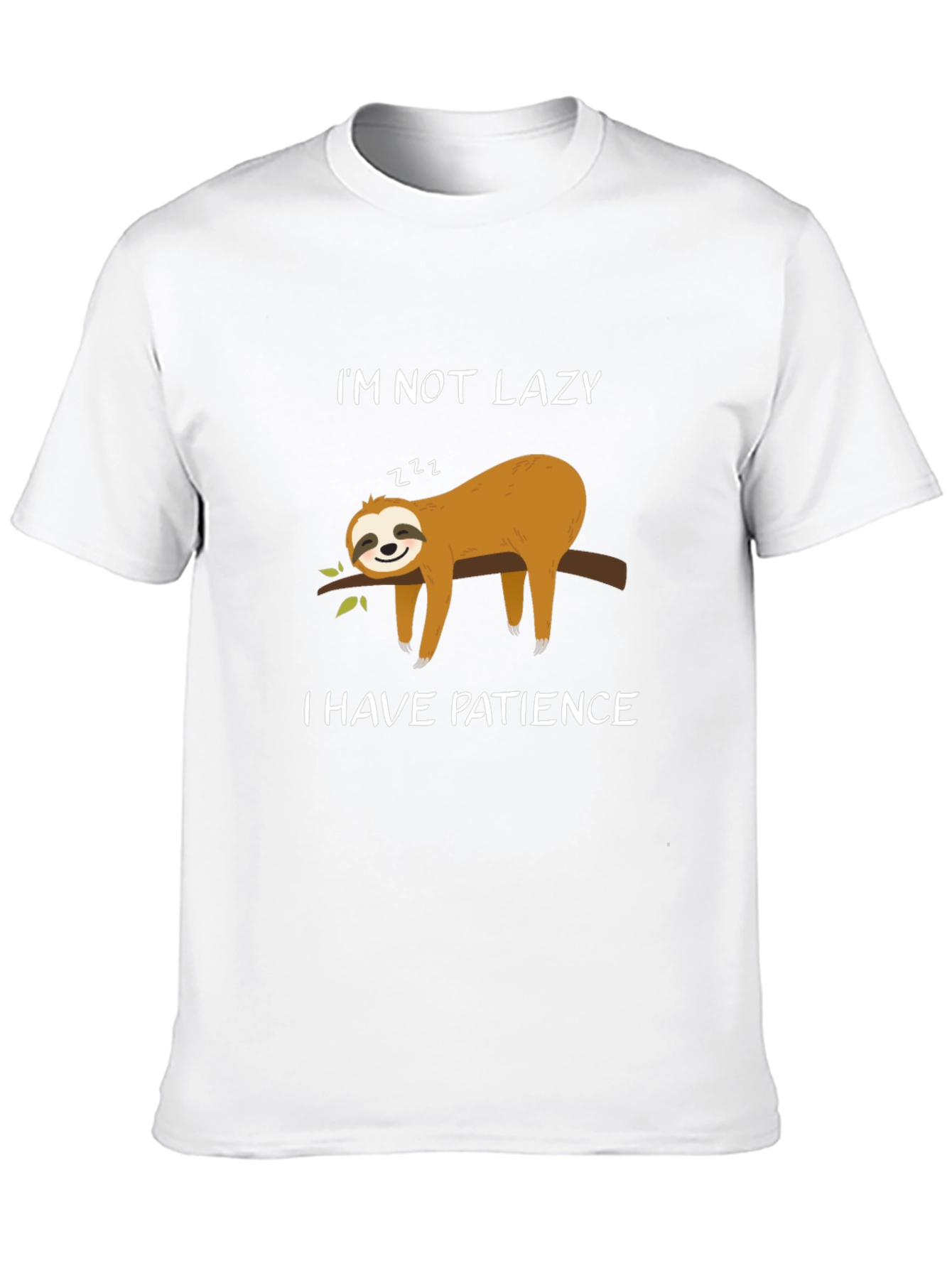 Im Not Lazy I Have Patience Sloth T-Shirt