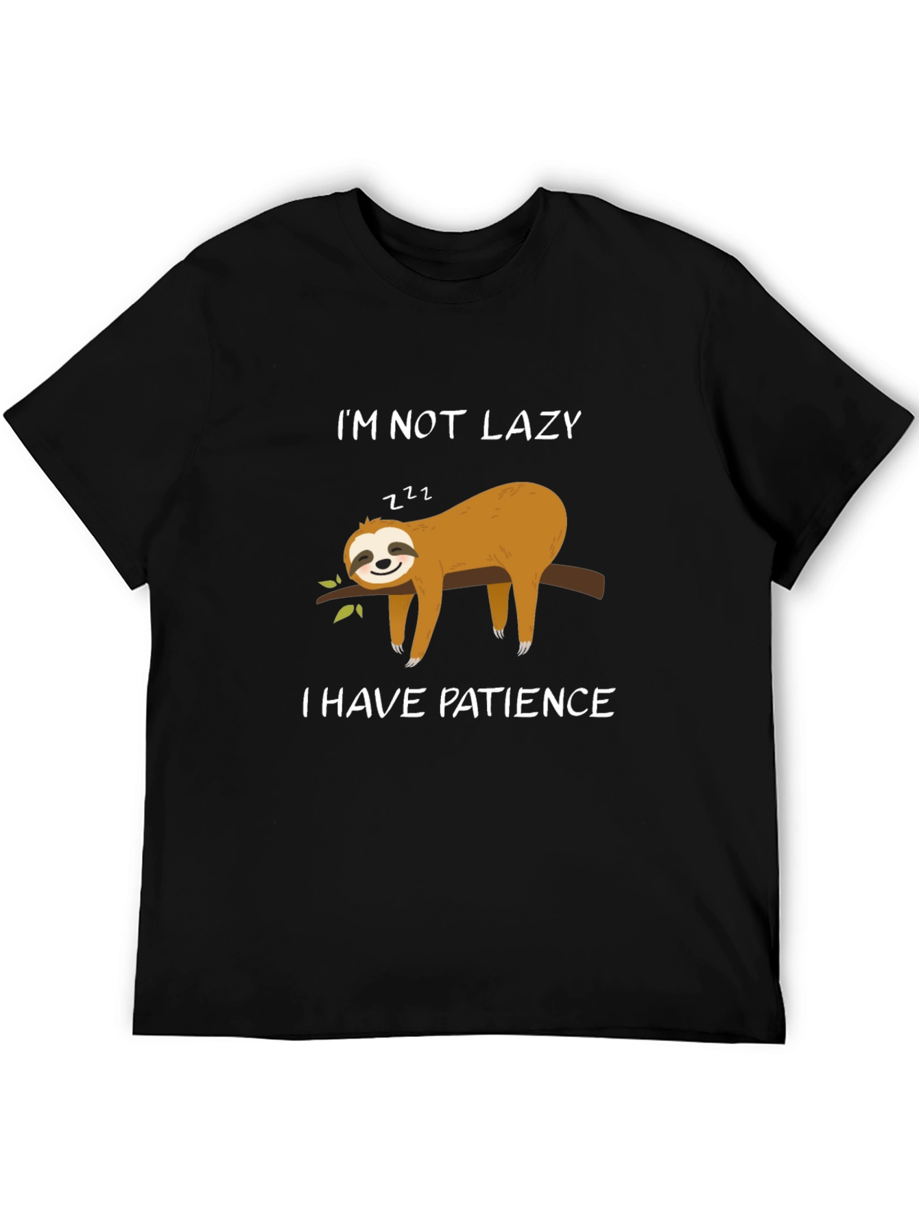 Im Not Lazy I Have Patience Sloth T-Shirt