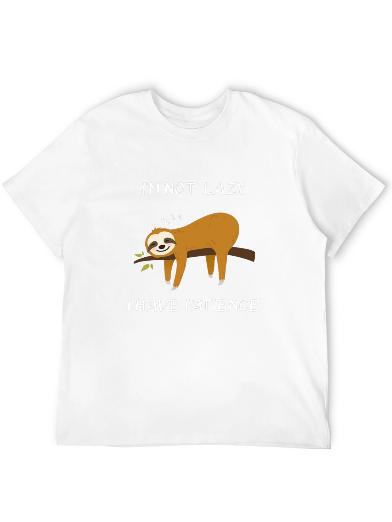 Im Not Lazy I Have Patience Sloth T-Shirt