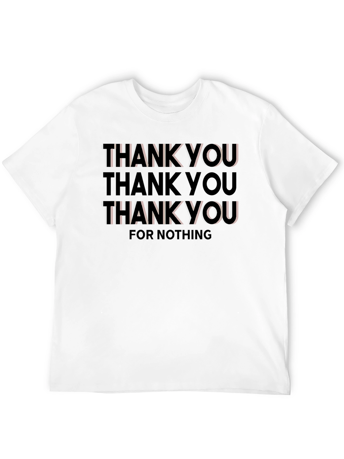 Thank You For Nothing Graphic Tee