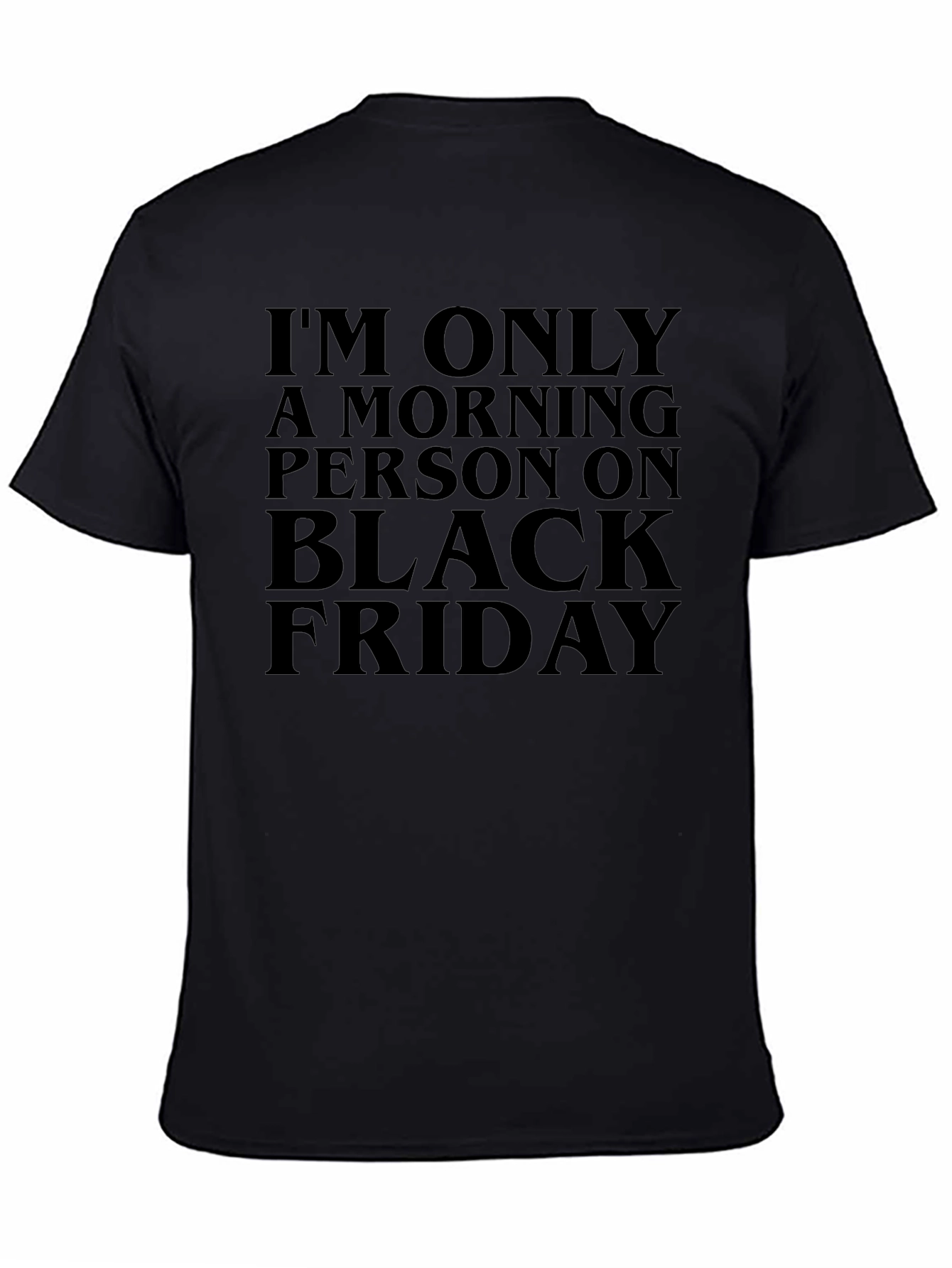 Black Friday Morning Person Graphic Tee
