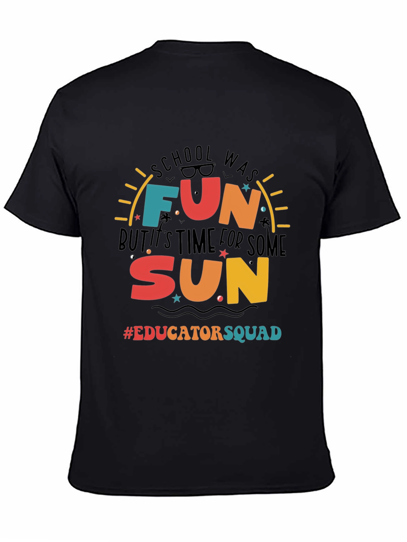 Fun in the Sun Educator Squad T-Shirt