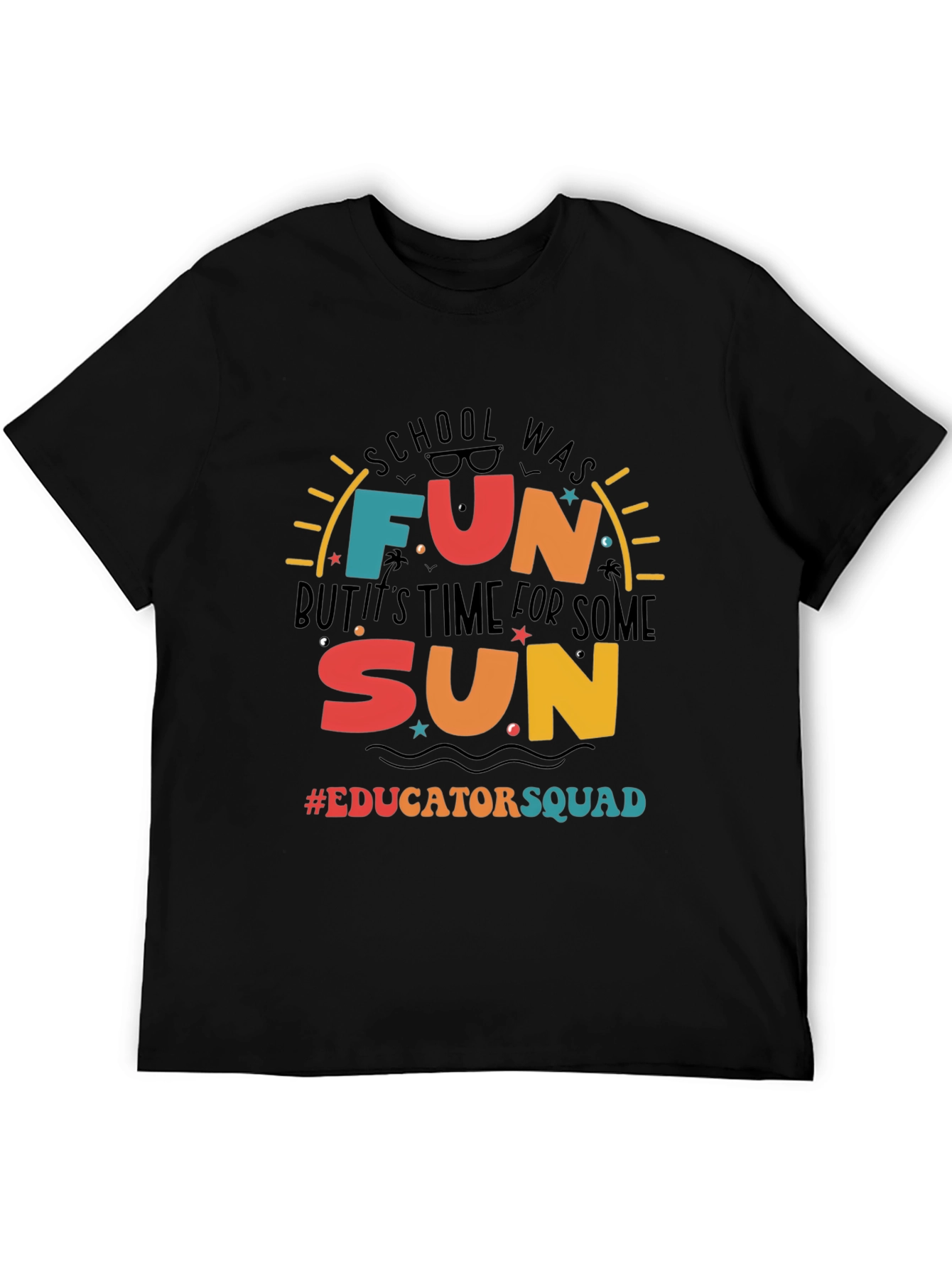 Fun in the Sun Educator Squad T-Shirt