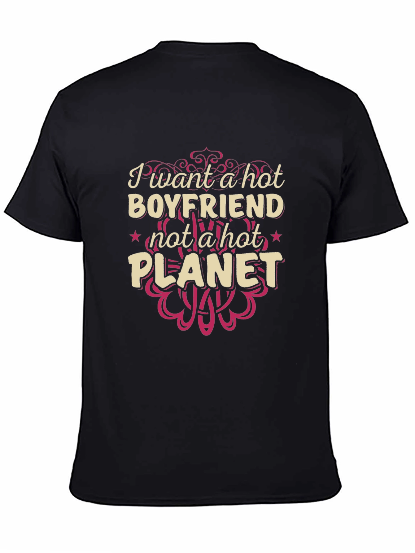 Hot Boyfriend Not Planet T-Shirt
