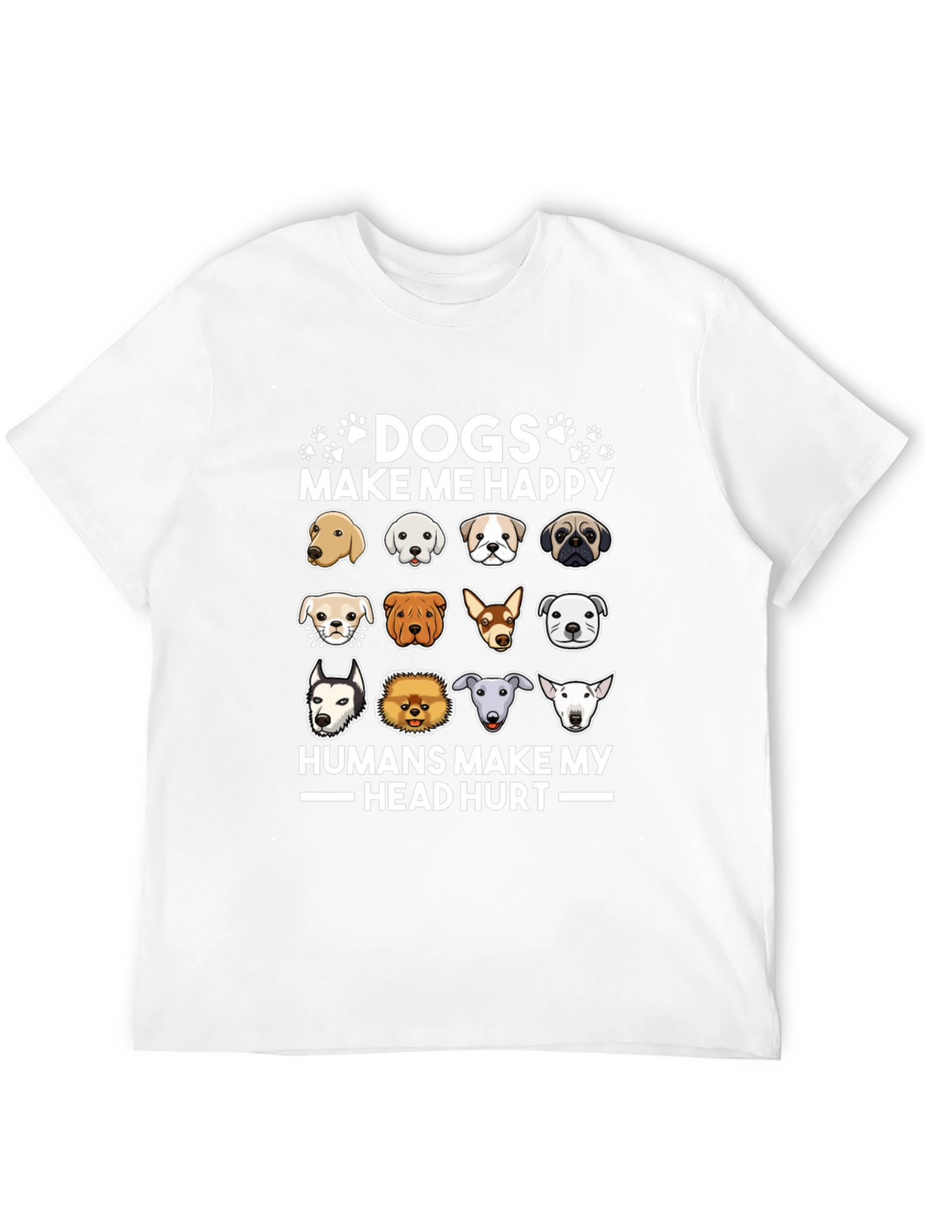 Dogs Make Me Happy T-Shirt