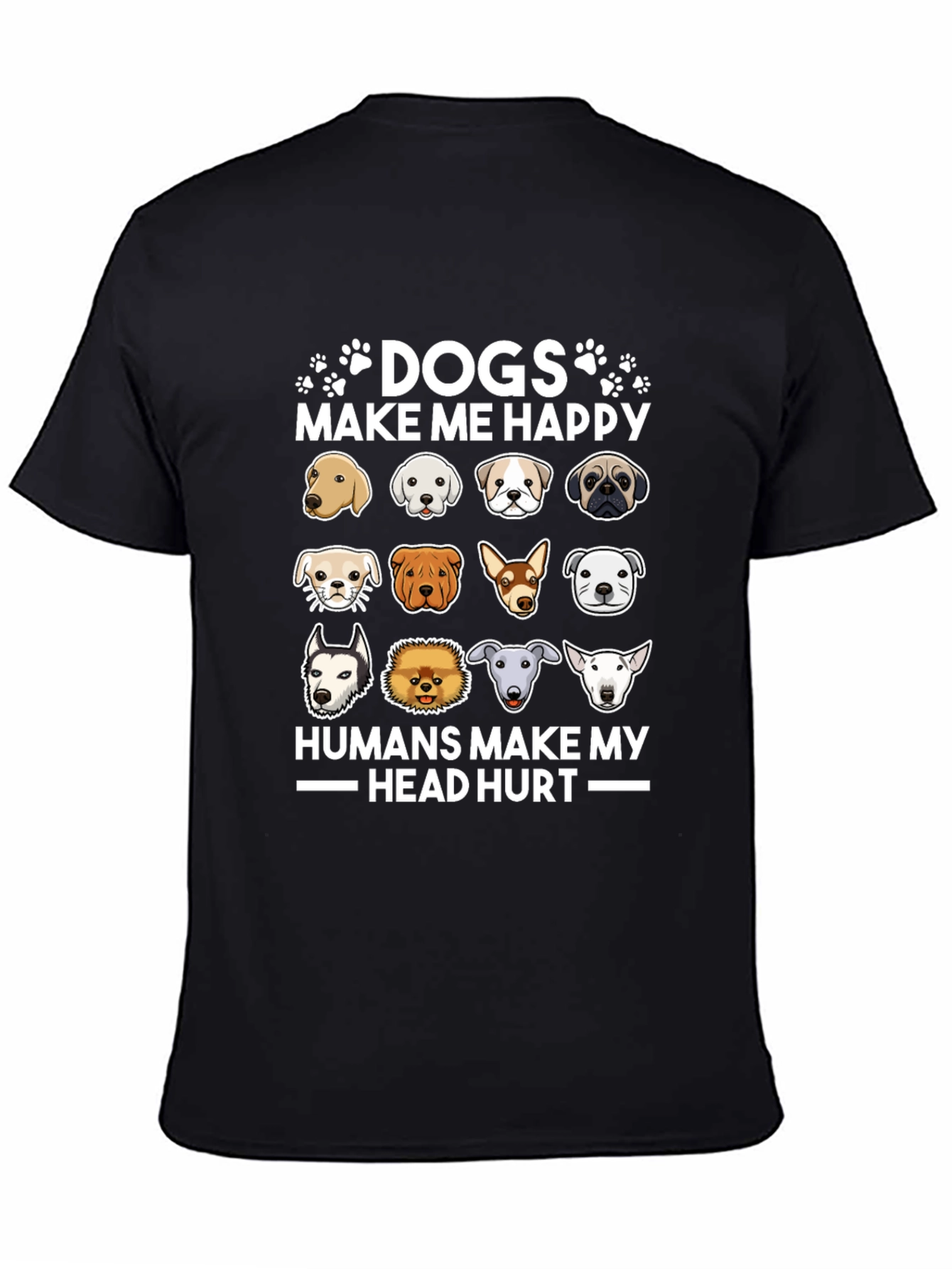 Dogs Make Me Happy T-Shirt