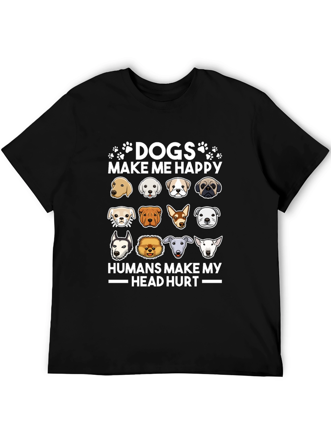 Dogs Make Me Happy T-Shirt
