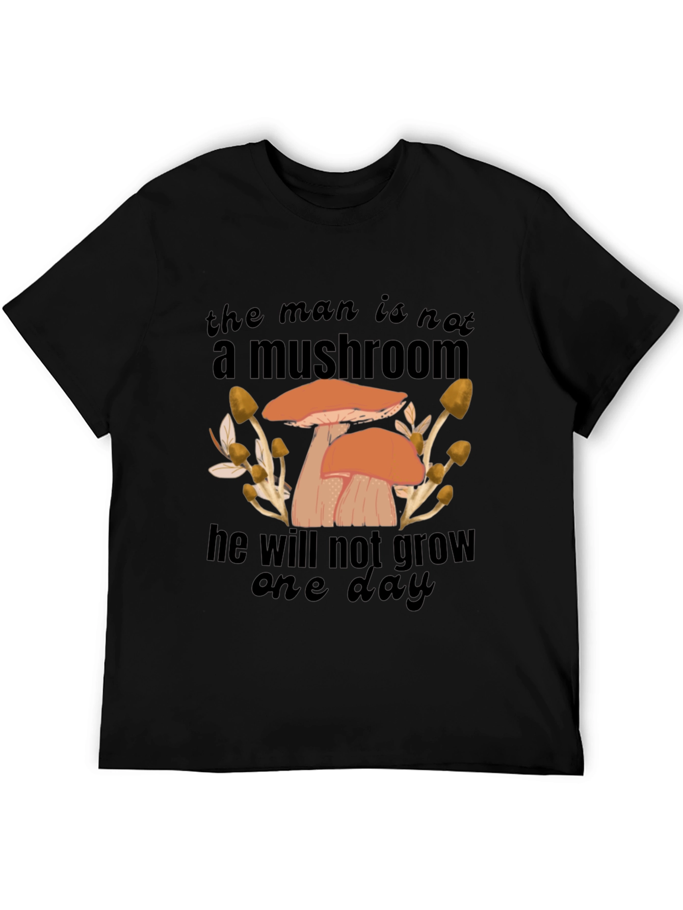 Mushroom Humor Graphic T-Shirt