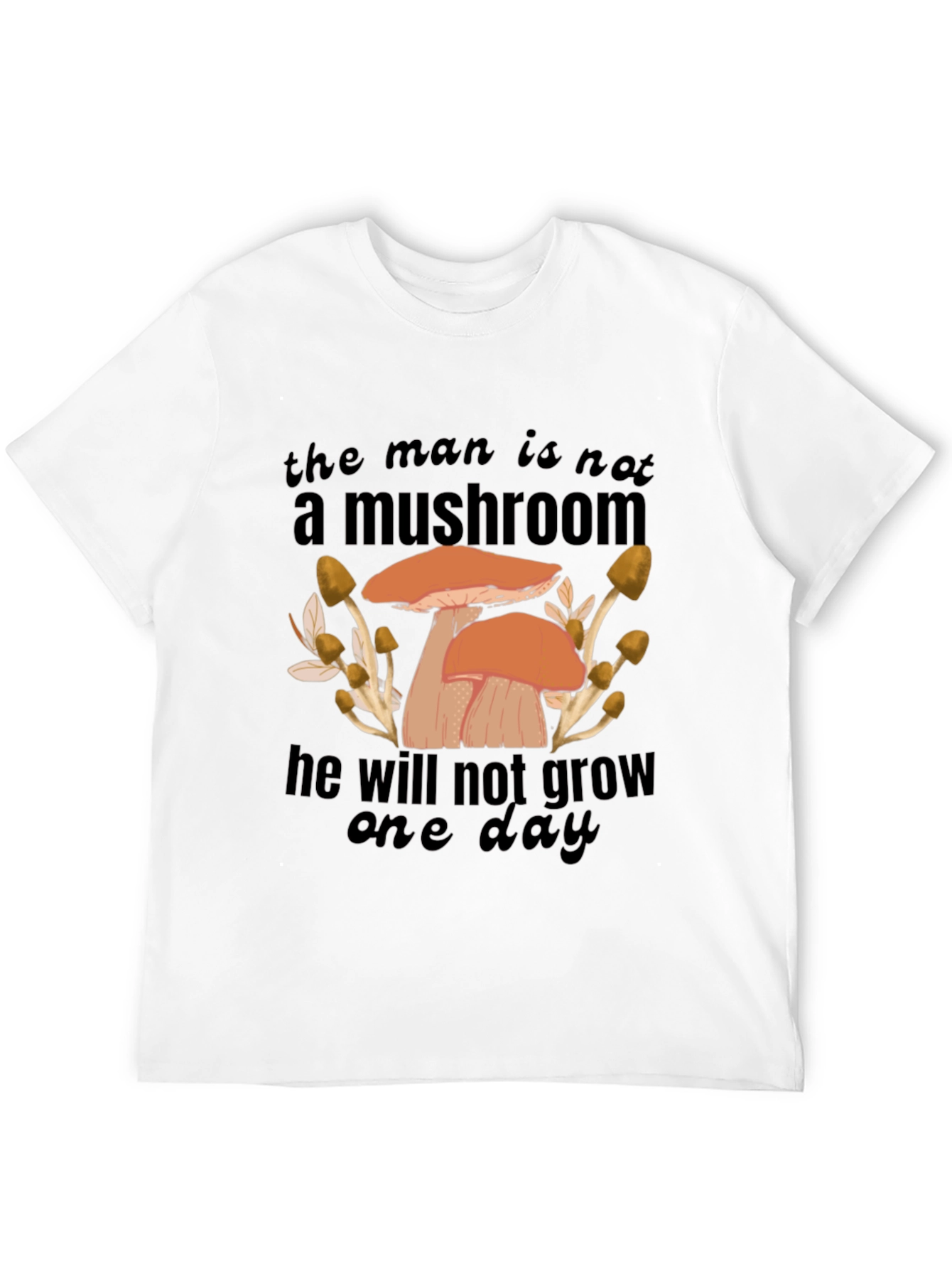 Mushroom Humor Graphic T-Shirt