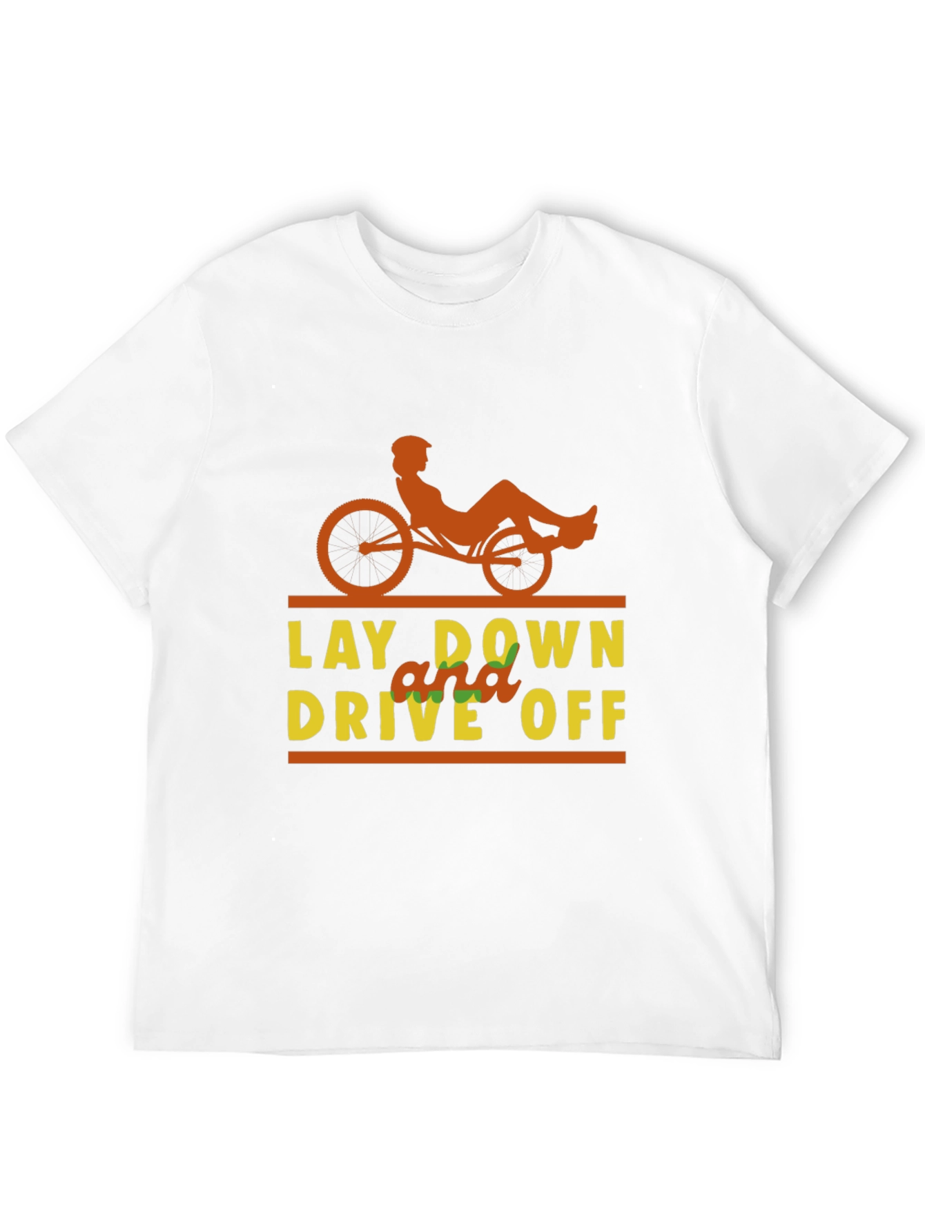 Lay Down and Drive Off T-Shirt
