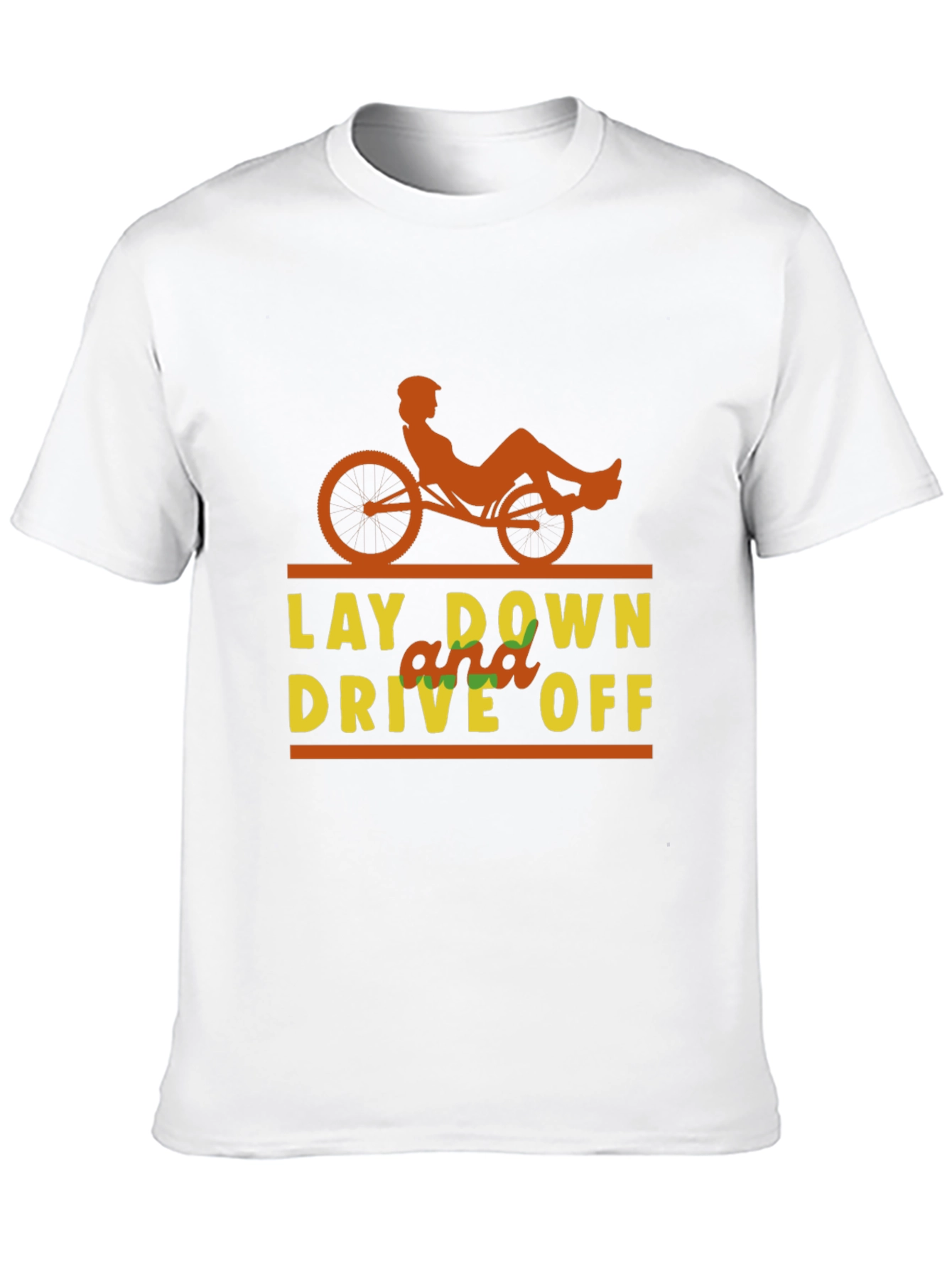 Lay Down and Drive Off T-Shirt