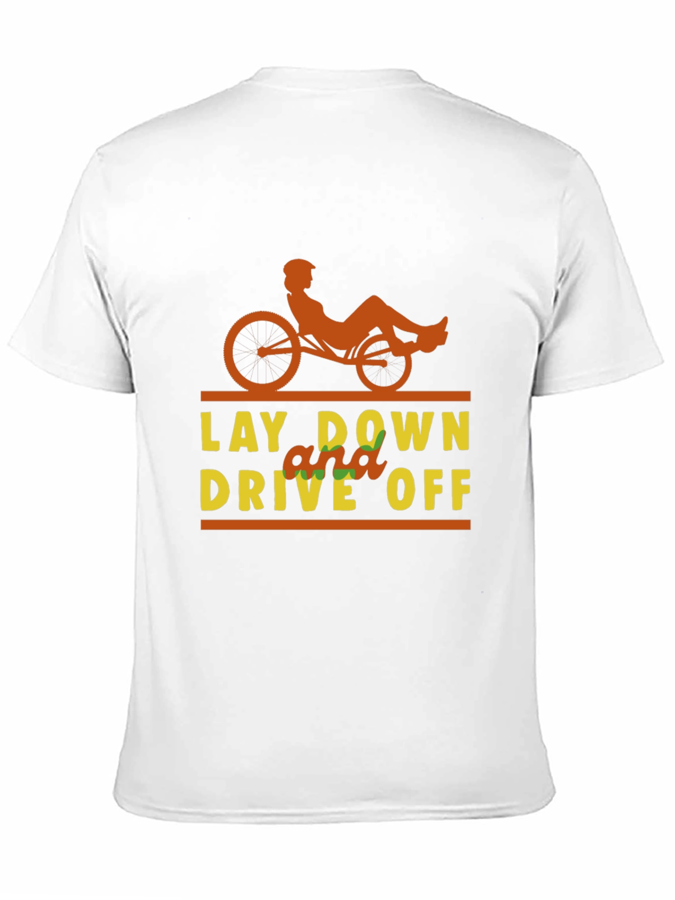 Lay Down and Drive Off T-Shirt