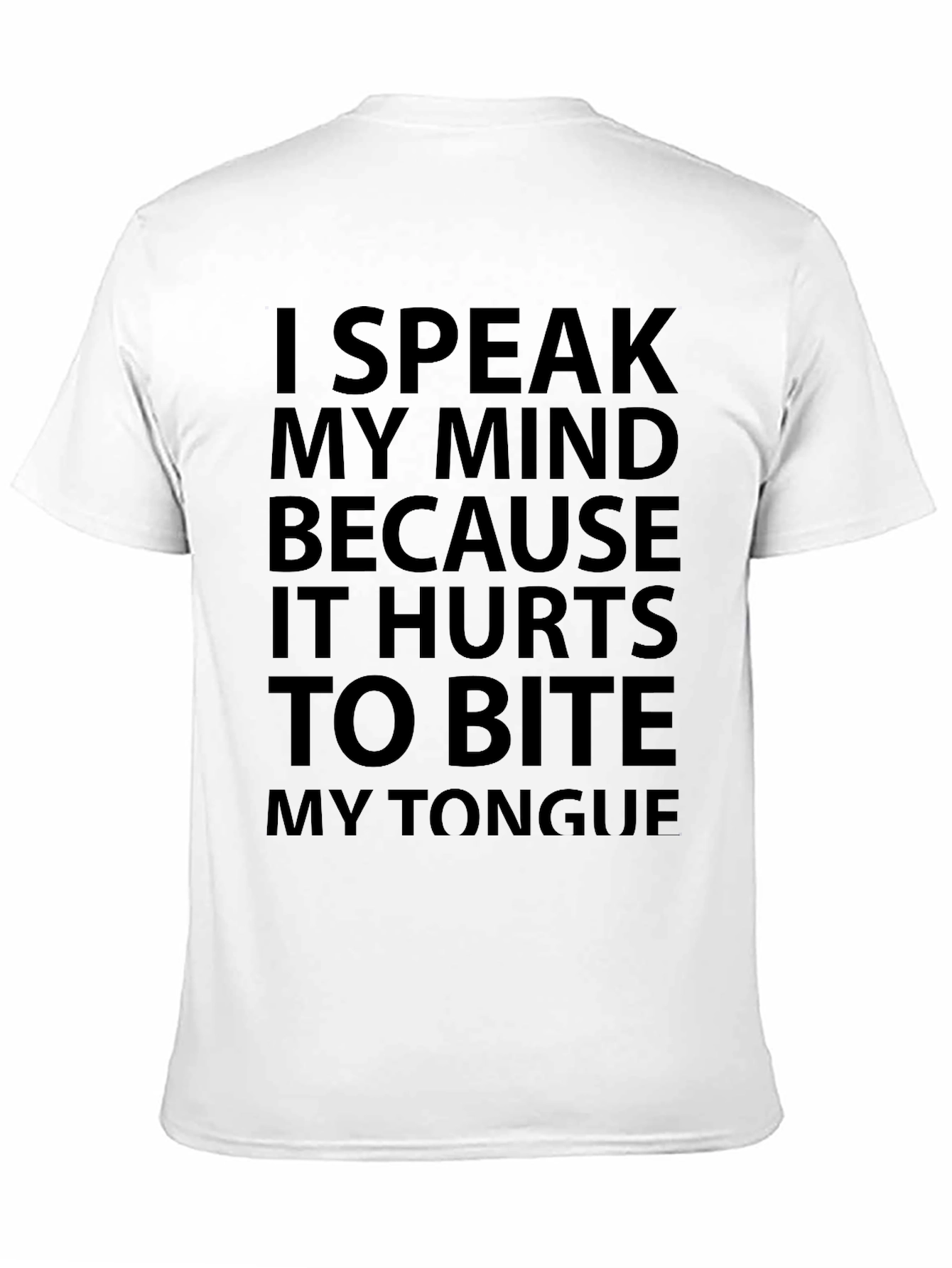 I Speak My Mind Funny Graphic T-Shirt